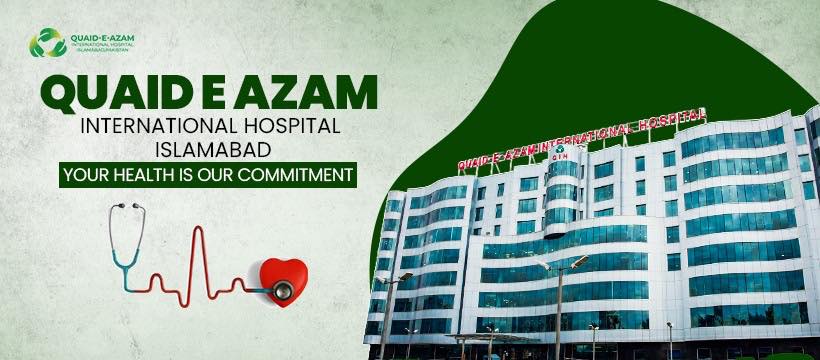 Quaid-e-Azam International Hospital | Islamabad