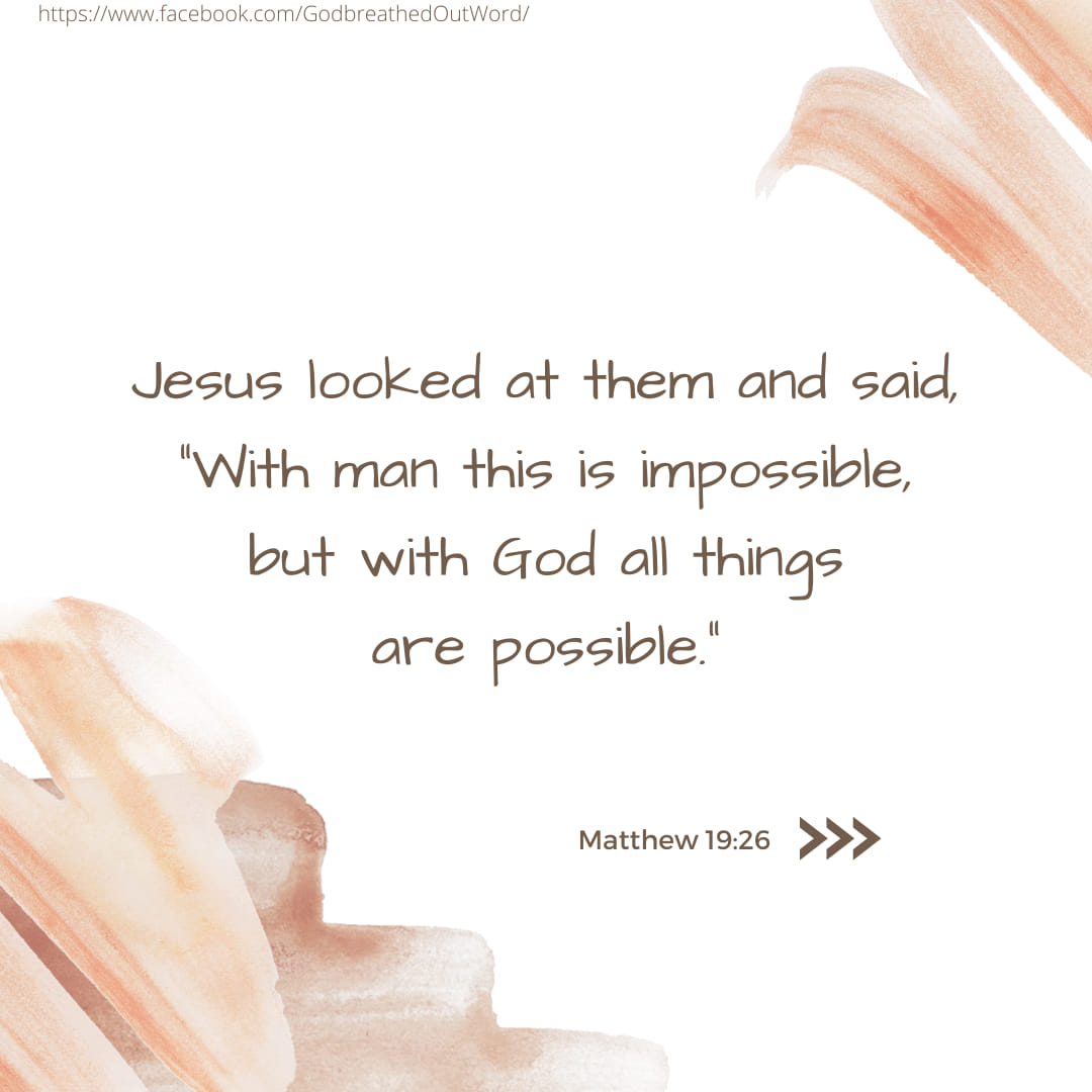 God-breathed - Matthew 19:26 | Facebook