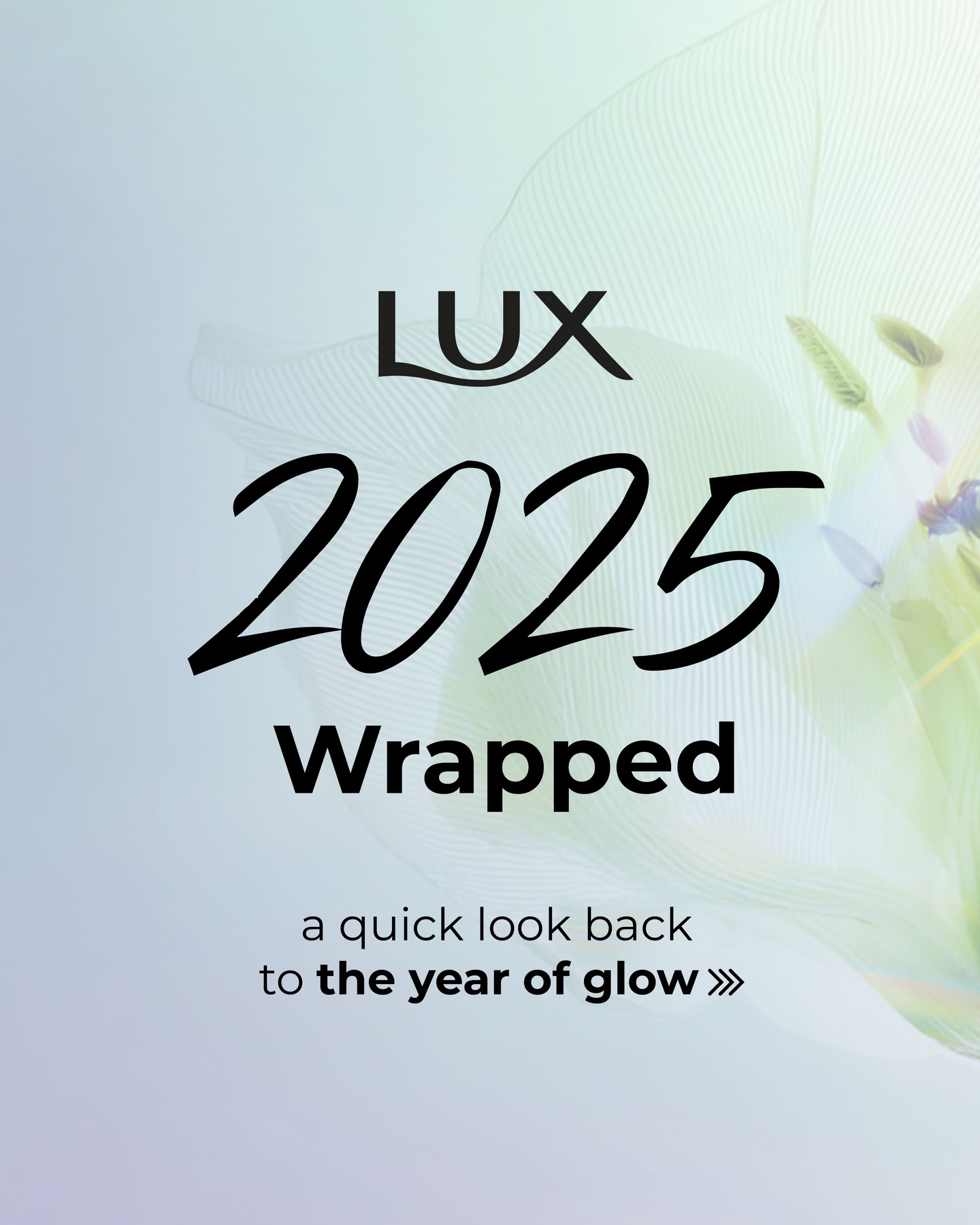 LUX - It’s a wrap! 2025 is the year of glow, confidence,... | Facebook