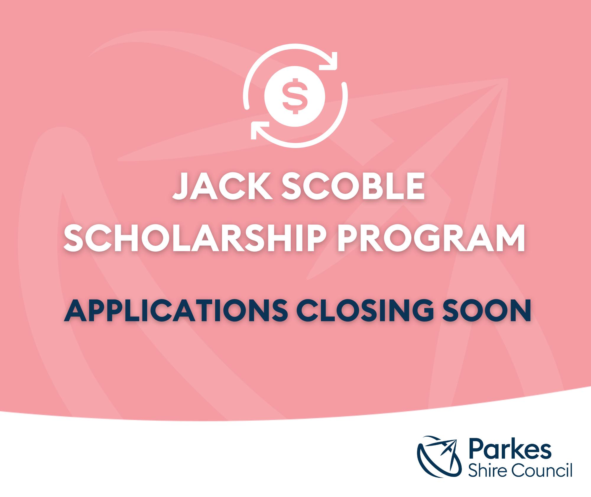 ⏰ Final Call: 2026 Jack Scoble... - Parkes Shire Council | Facebook