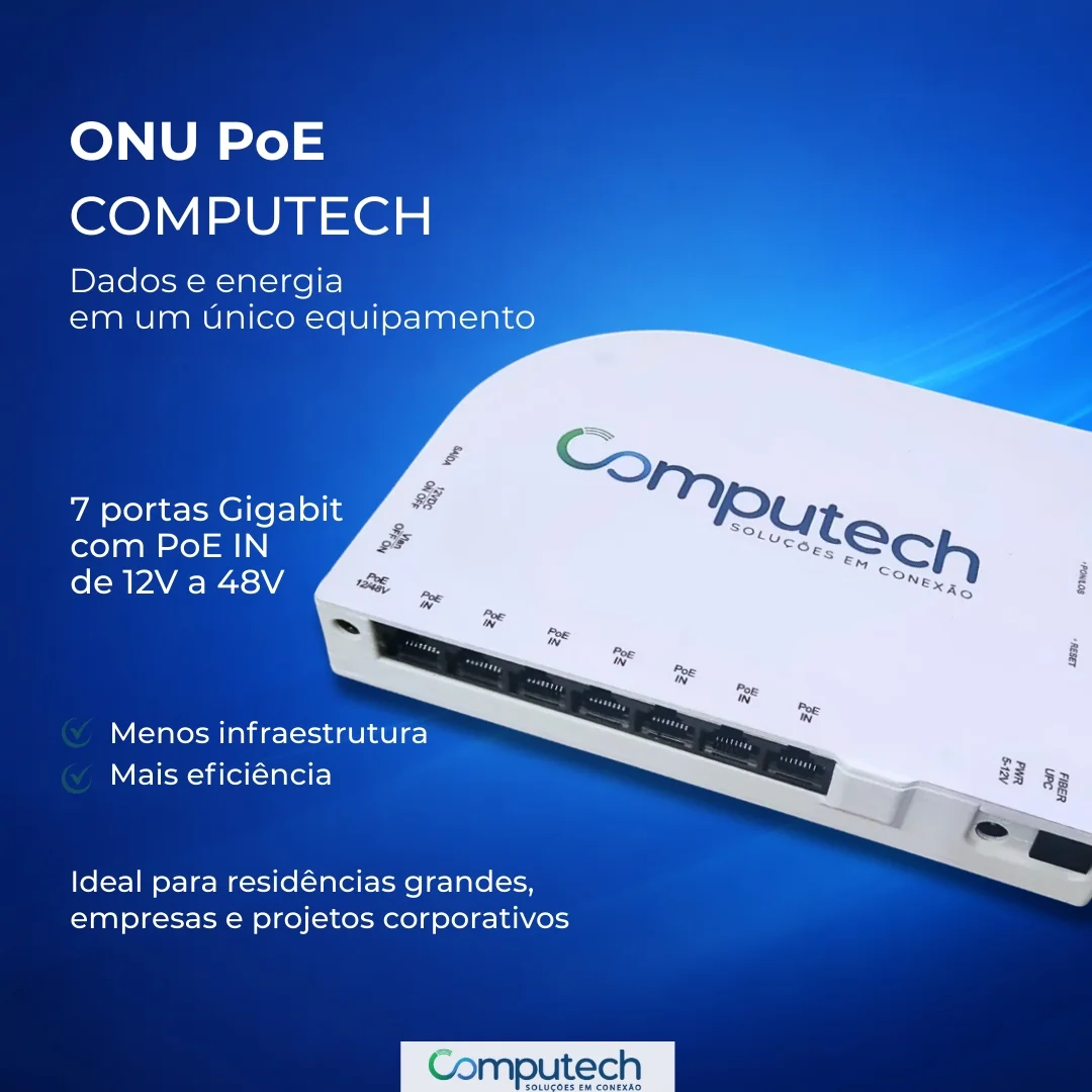 Computech - A ONU PoE da Computech possui 7 portas de Gigabit com PoE ...