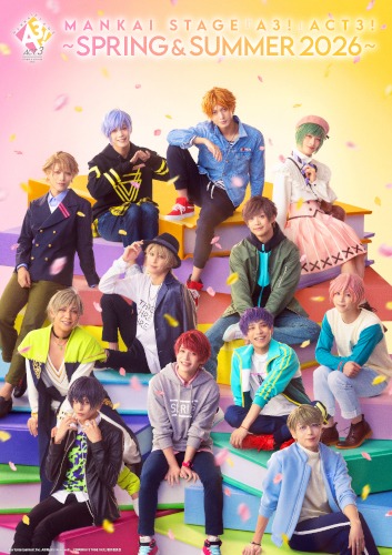 ◇◇◇MANKAI STAGE'A3!' ~SPRING & SUMMER 2026~◇◇◇ Appearance