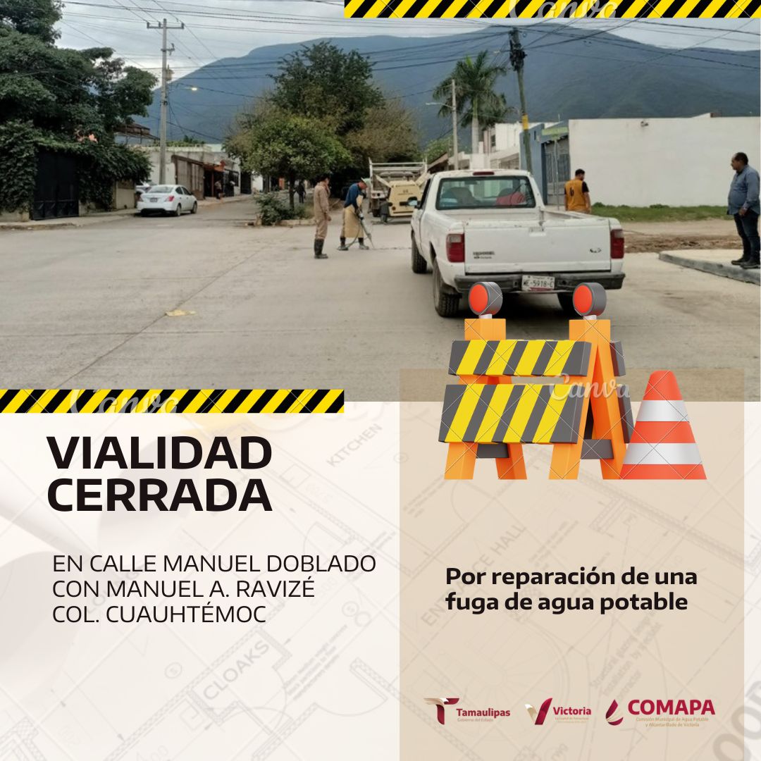 Comapa - 🚧 VIALIDAD CERRADA La calle Manuel Doblado con Manuel A ...