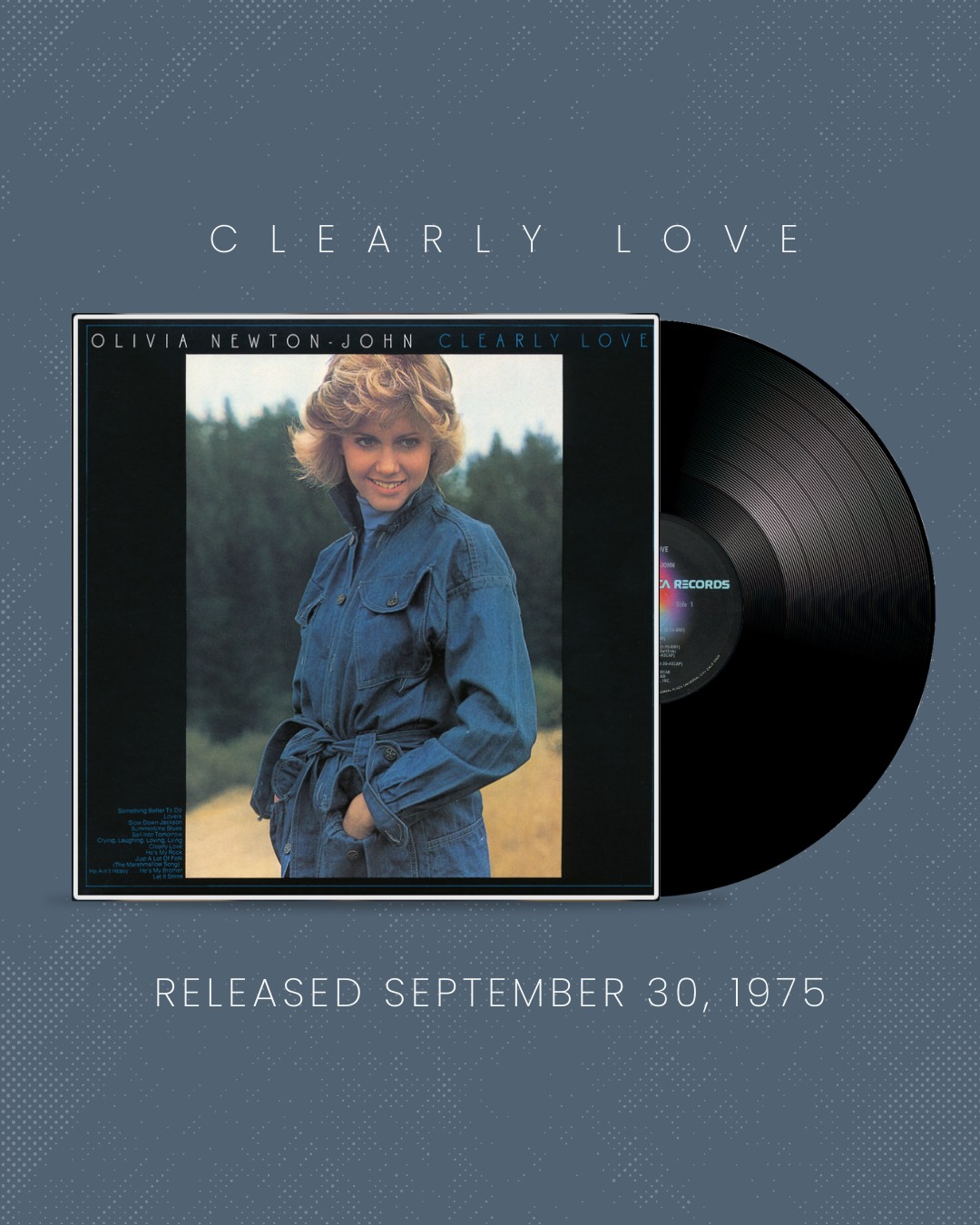 Olivia's sixth studio album, Clearly Love, was released on this