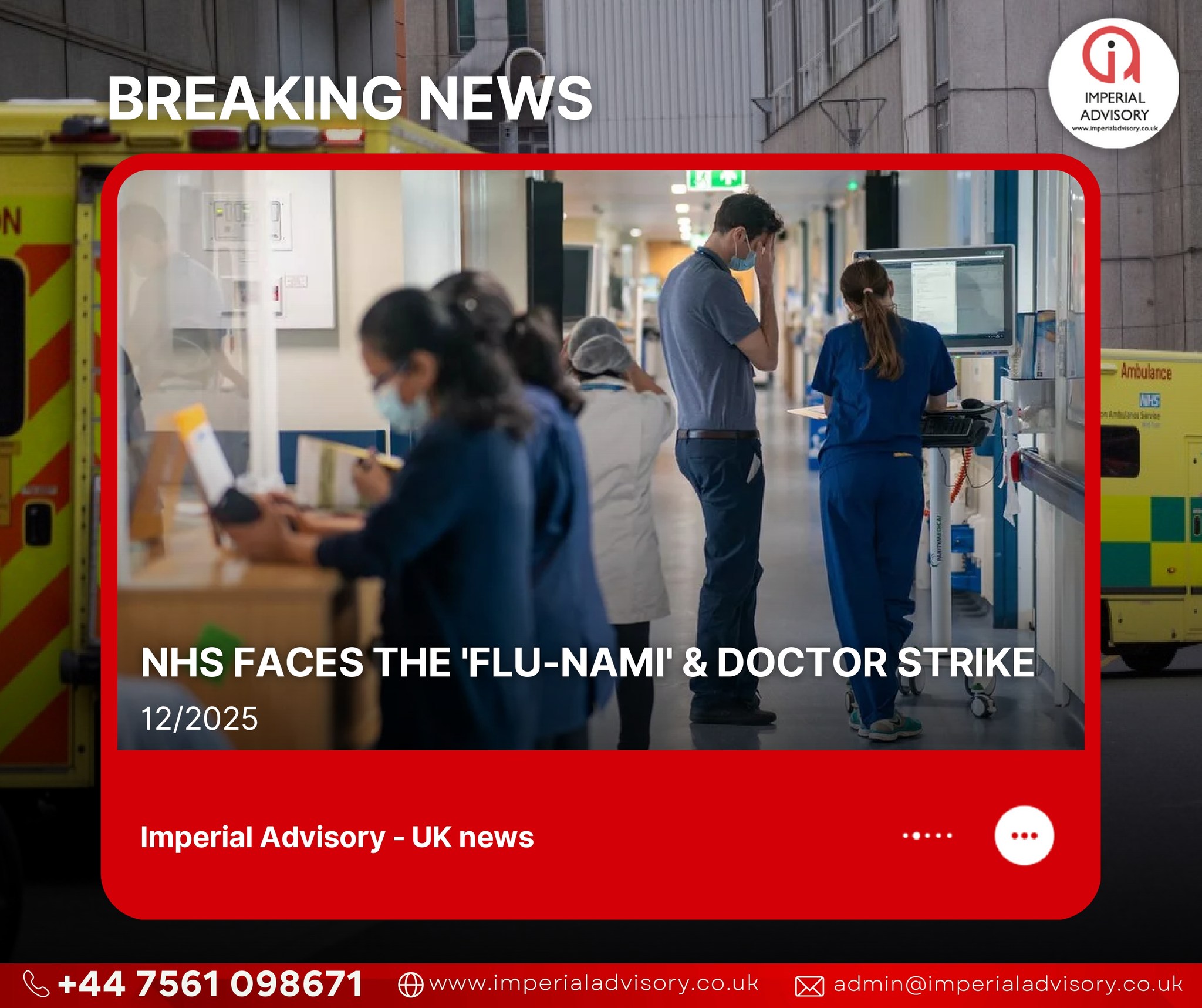 Imperial - 🦠 NHS FACES THE 'FLU-NAMI' & DOCTOR STRIKE 🌡️ The UK's ...