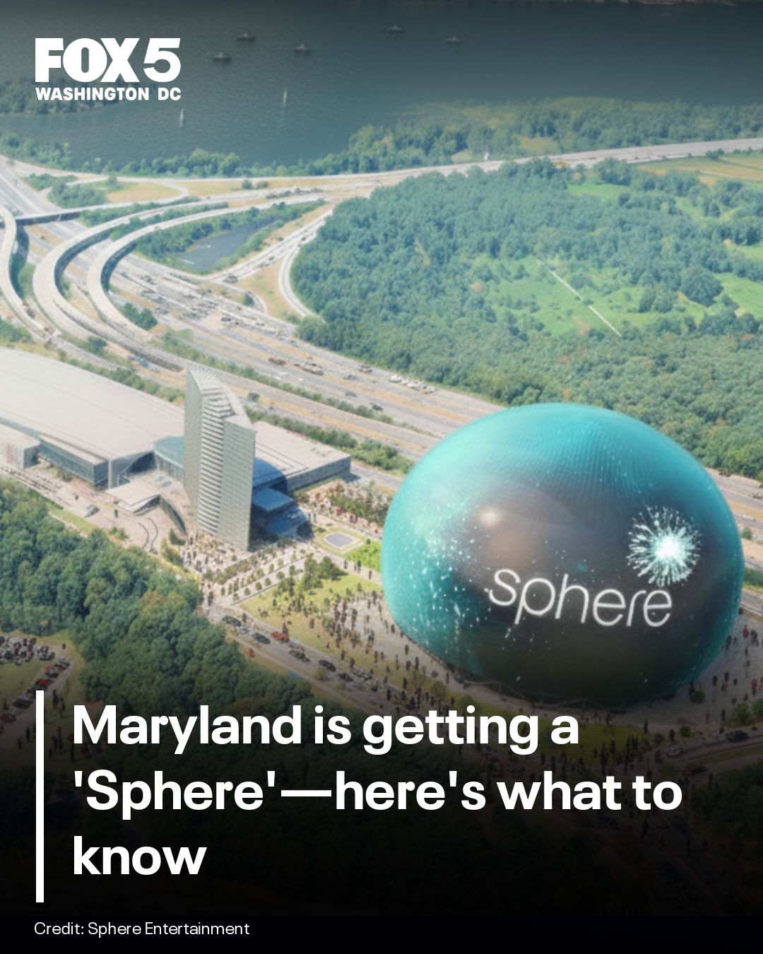 Fox 5 DC - Sphere Entertainment plans to build a new,... | Facebook