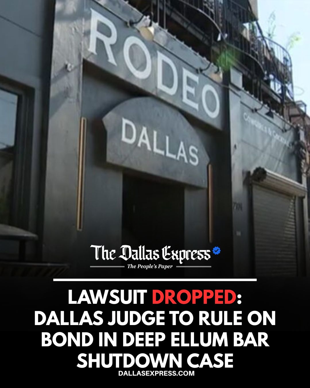 Dallas - Deep Ellum Rodeo Drama Ends: $2.25M Bond Battle Begins After ...
