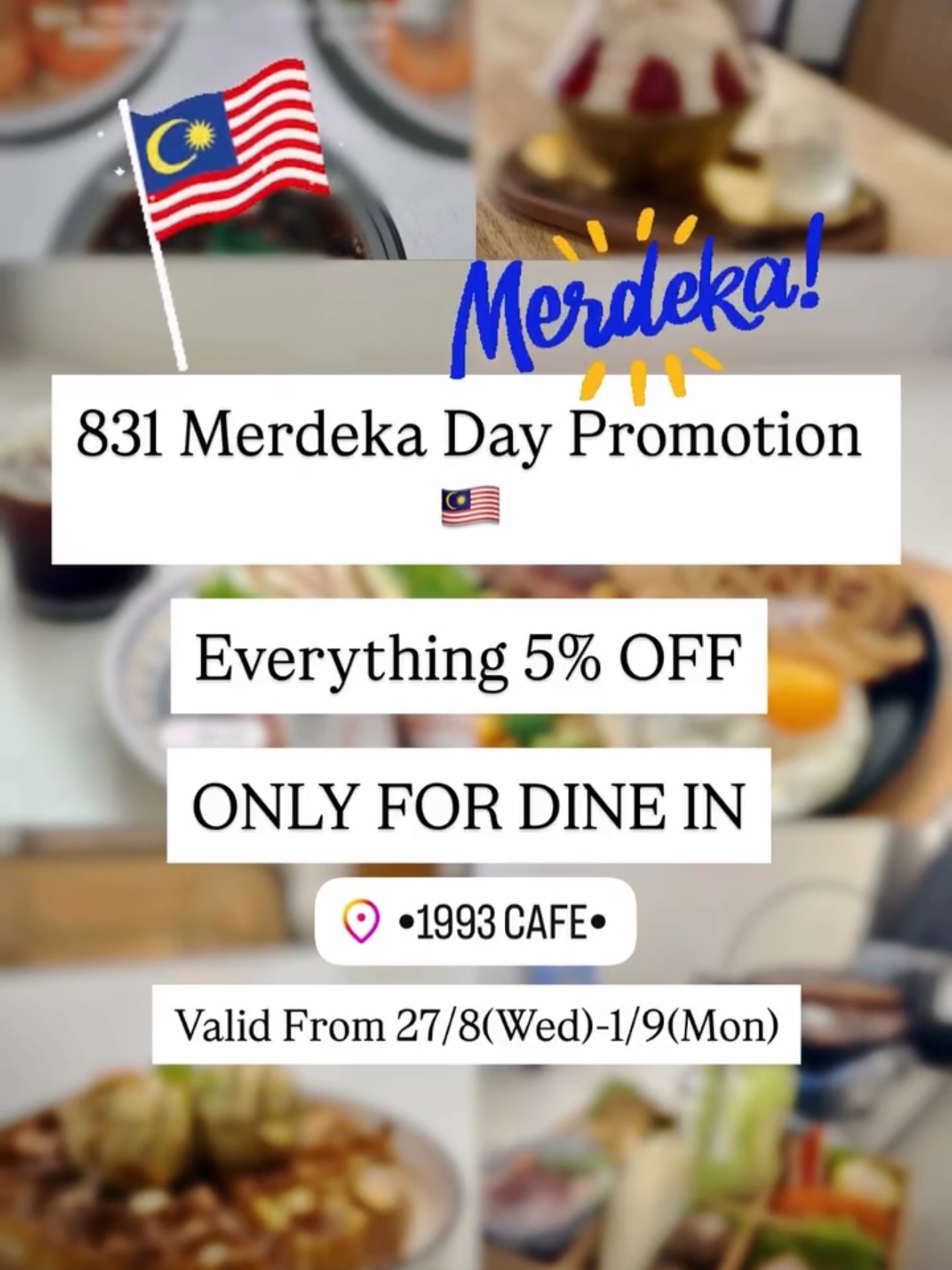 •1993 - 🇲🇾 Celebrate the spirit of Merdeka at 1993 Café! From 27 Aug ...