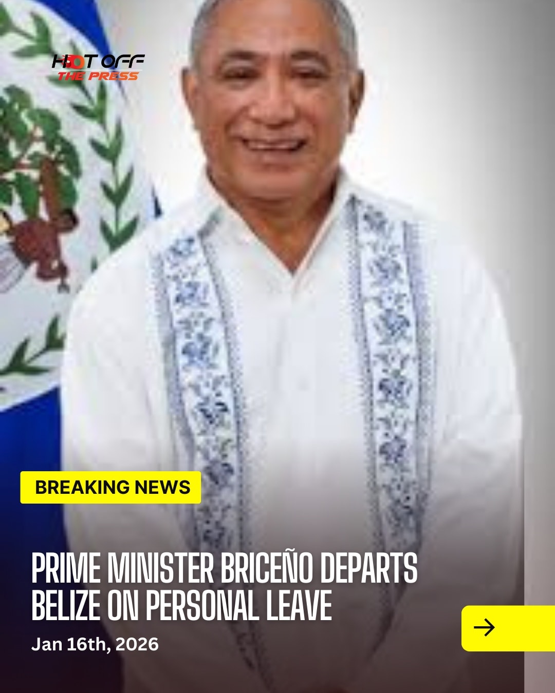 Hot - Prime Minister Hon. John Briceño departed Belize on Thursday ...