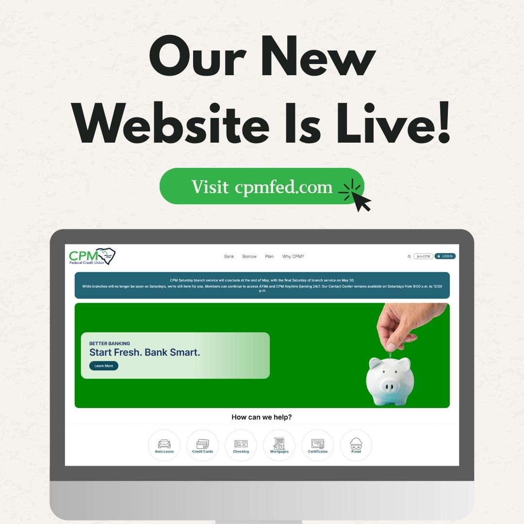 Our new website is... - CPM Federal Credit Union - Greenville | Facebook