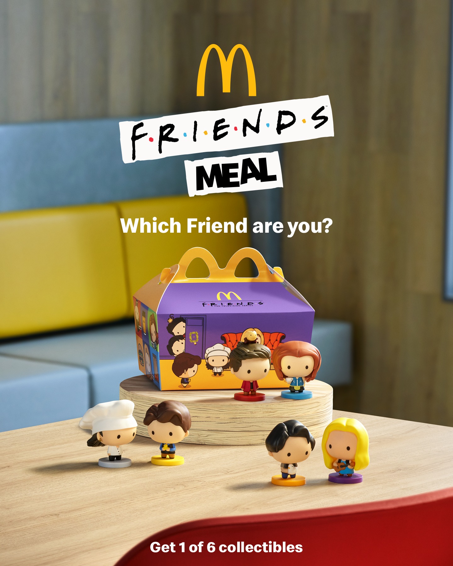 Which Friend Are You? Get 1 of 6 collectibles with the Friends Meal