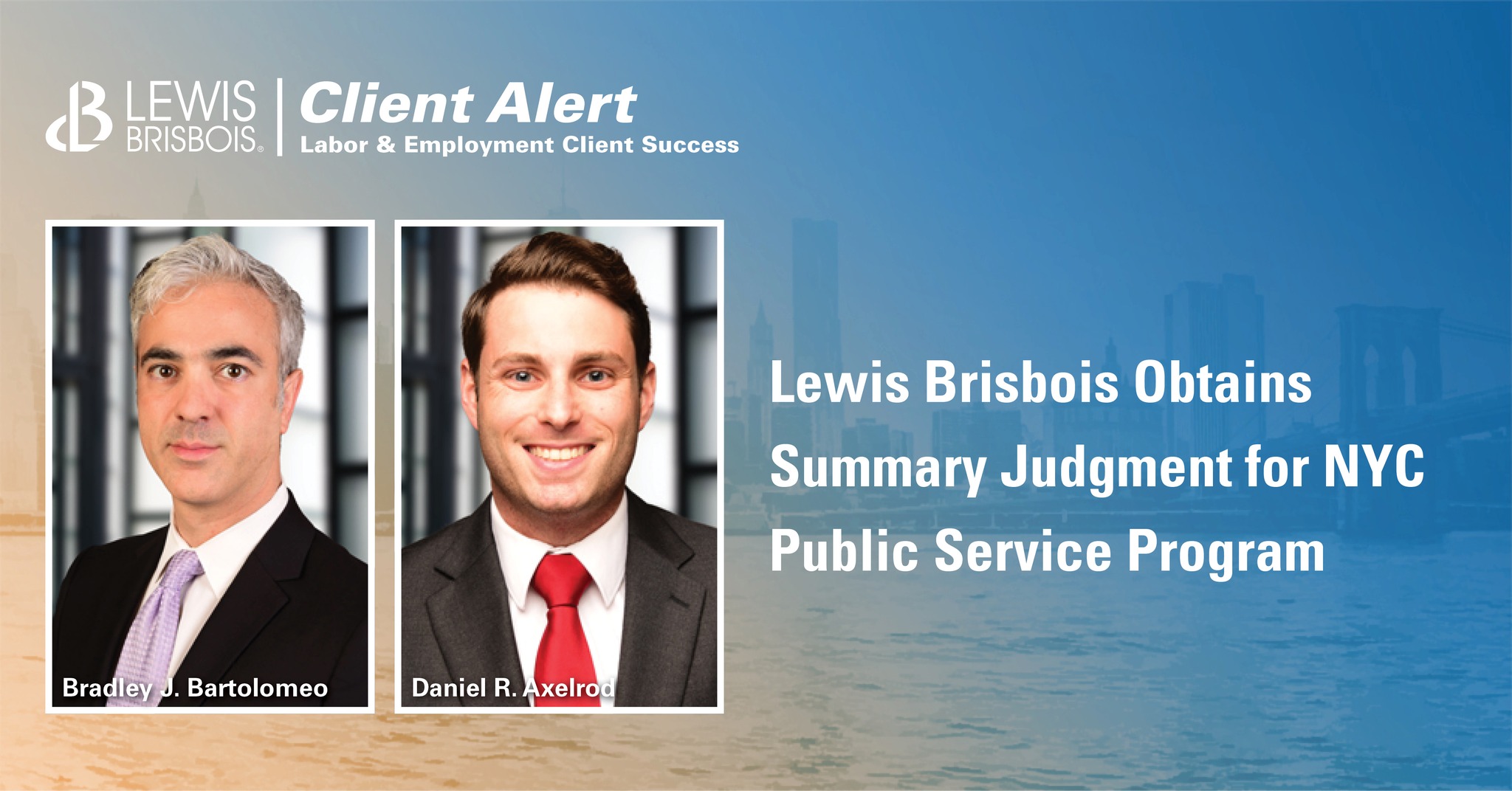 Lewis Brisbois - #NewYork Partner Bradley Bartolomeo and... | Facebook
