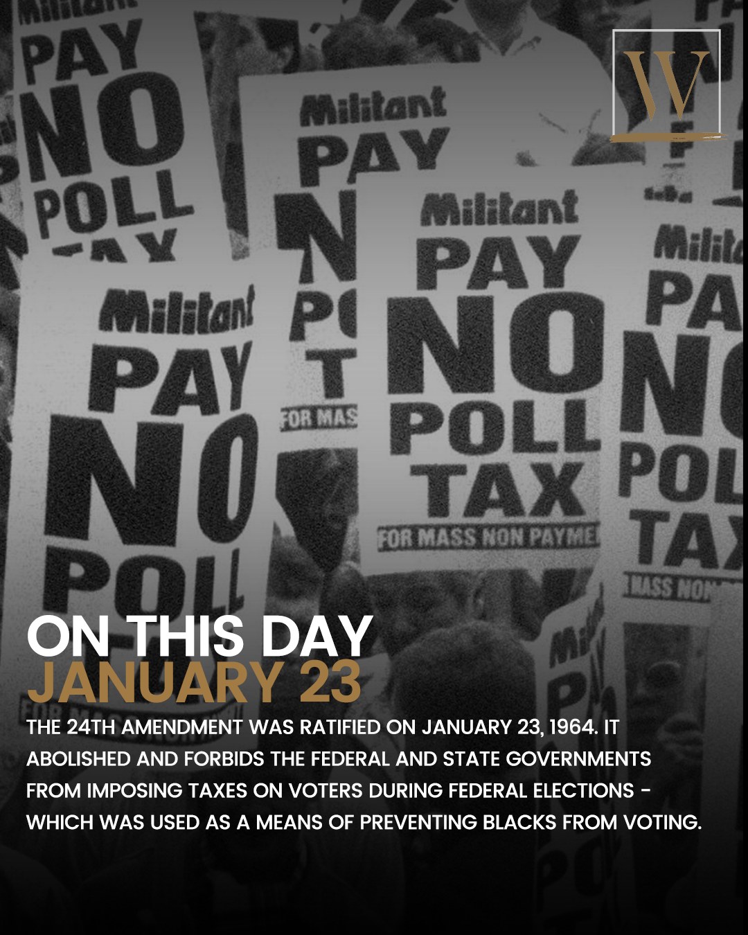 The Witness - On January 23, 1964, the 24th Amendment to the U.S ...