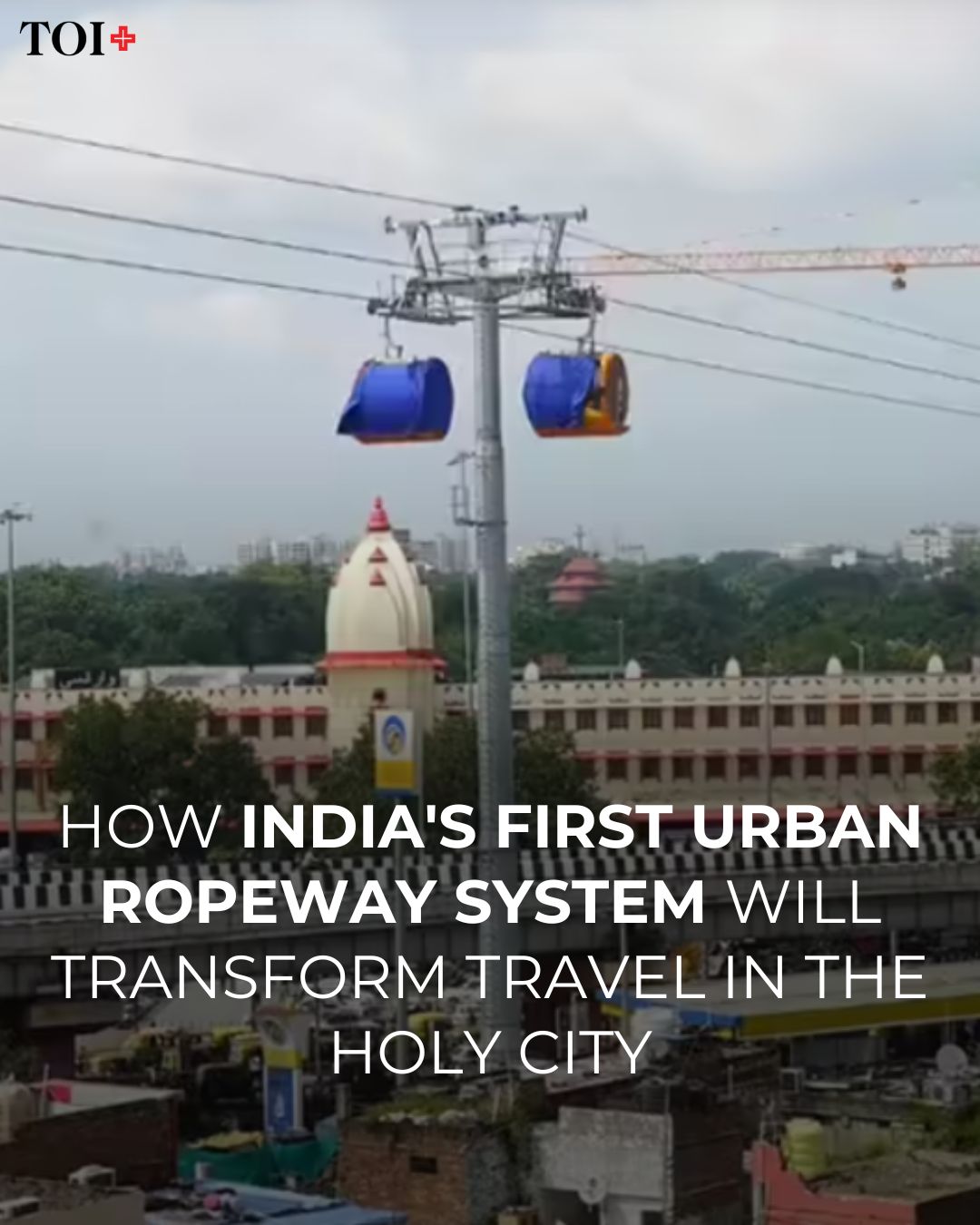 TOI Plus - How India's first urban ropeway system will... | Facebook