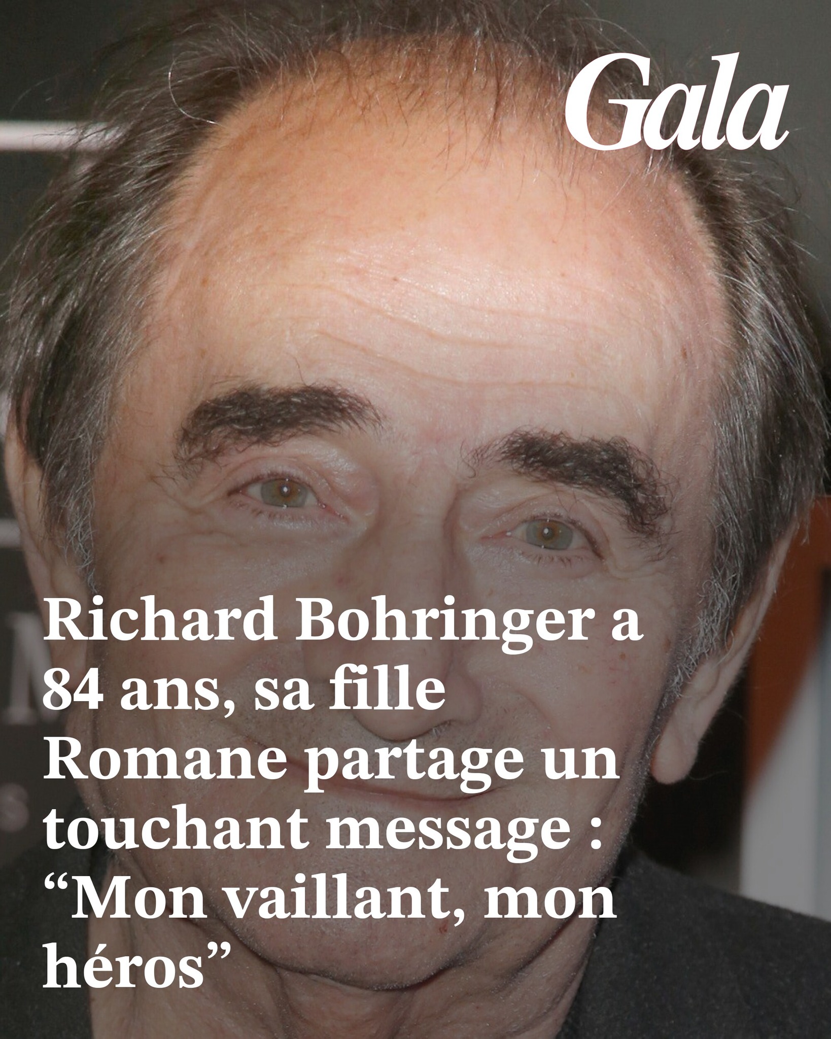 Gala - Richard Bohringer a 84 ans, sa fille Romane partage un touchant ...