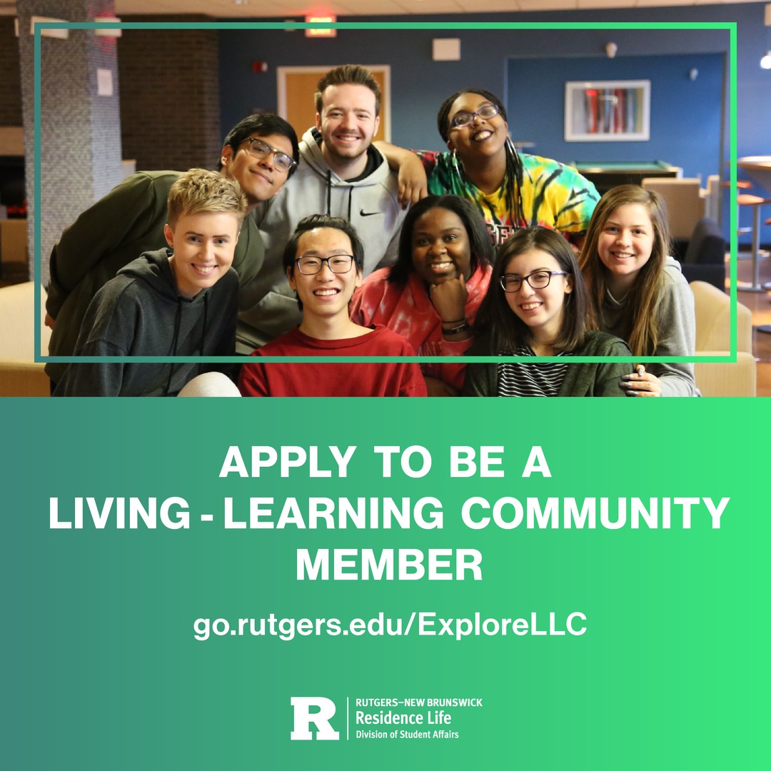Rutgers - Today is the LAST day to become a Living-Learning Community ...