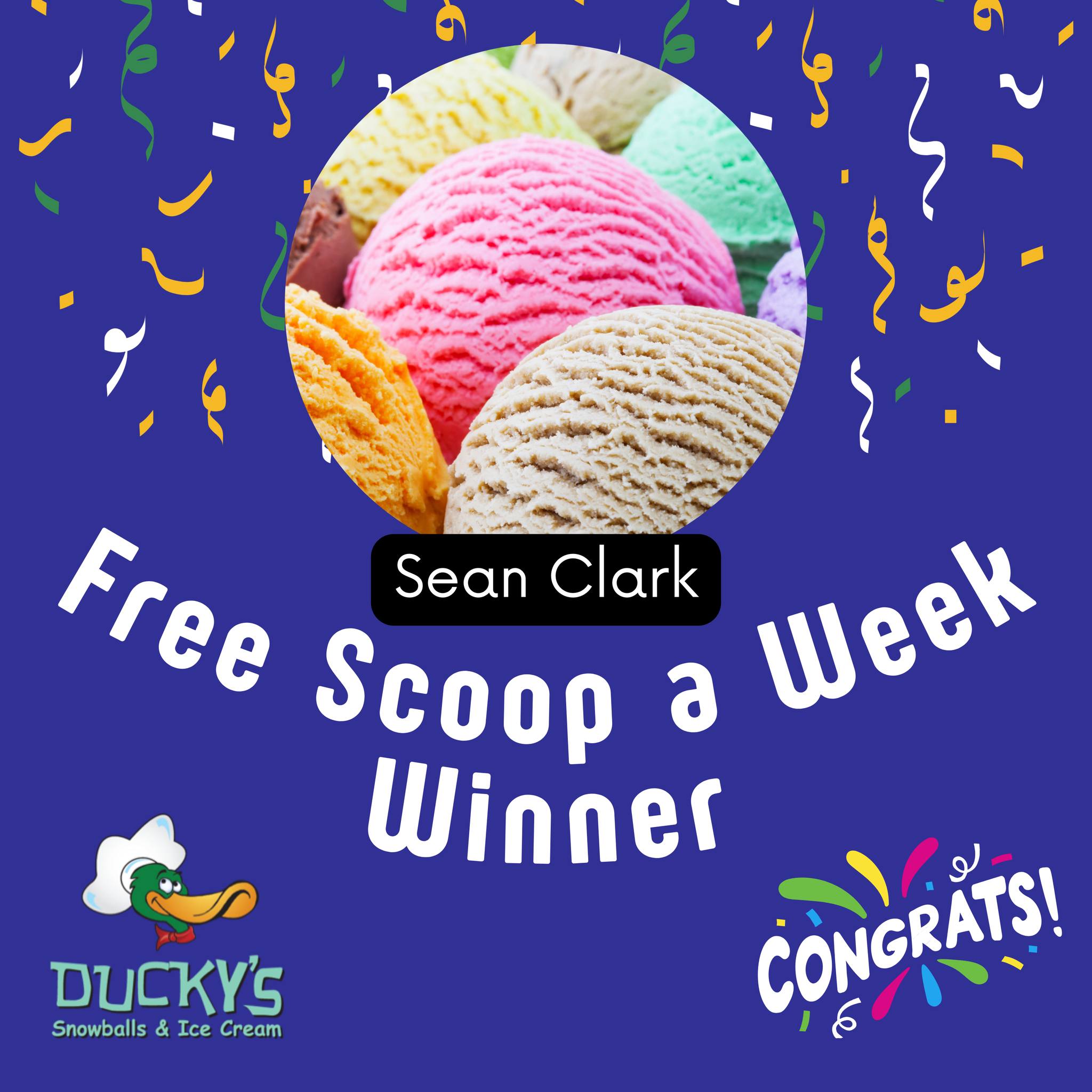 Ducky's - CONGRATS to Sean Clark our FREE scoop a WEEK for 2026 WINNER ...