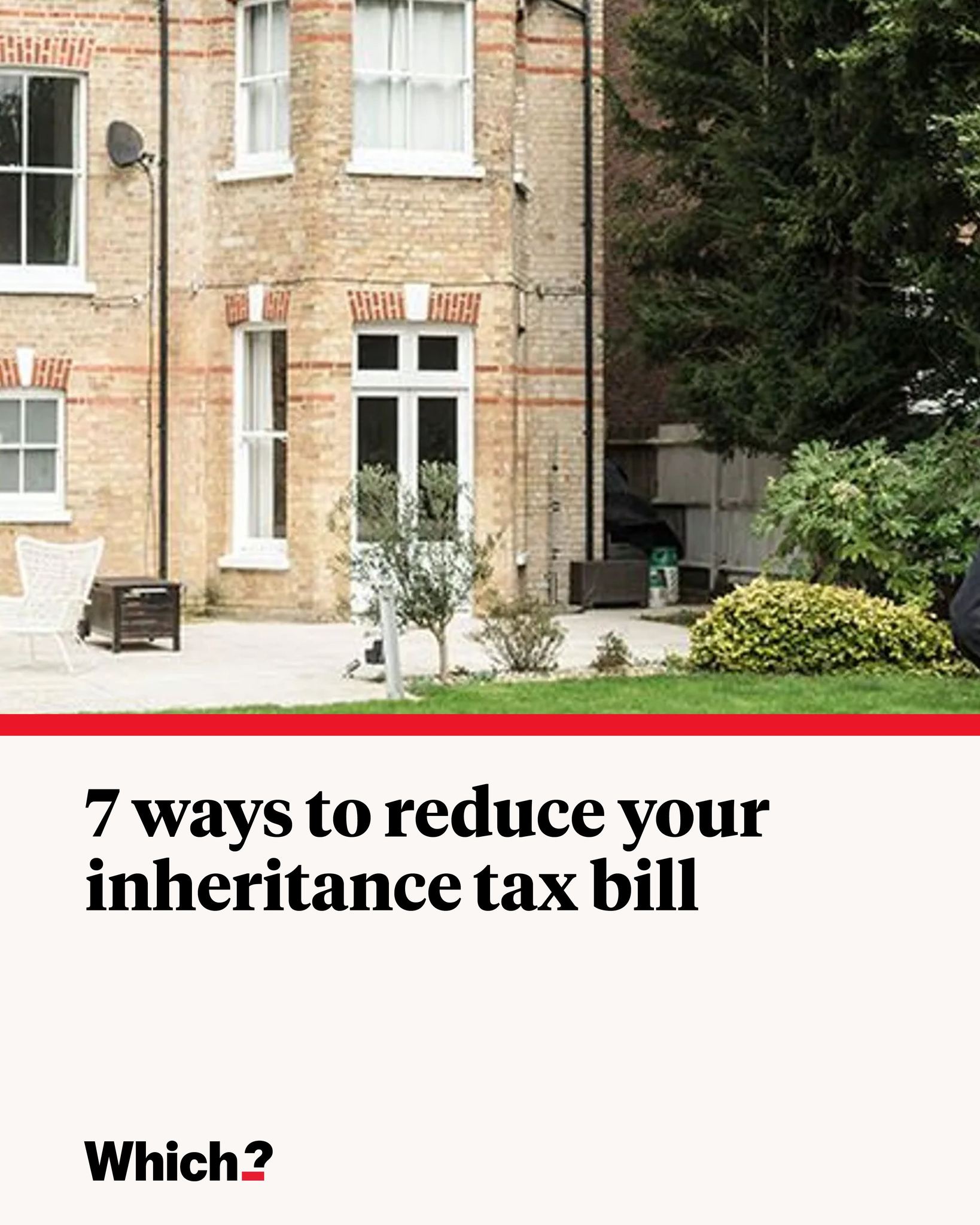 Which? - 7 ways to reduce your inheritance tax bill – from... | Facebook