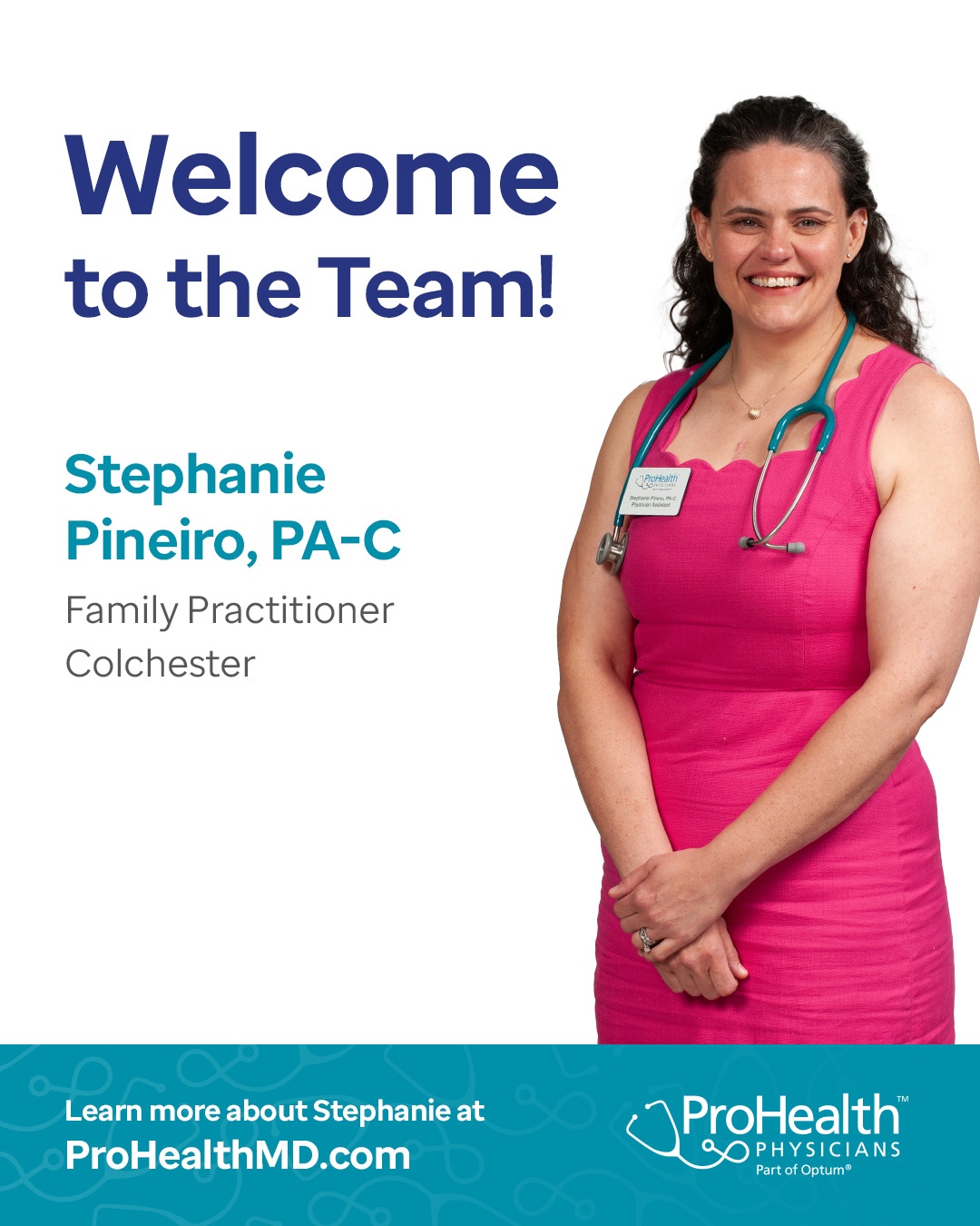 ProHealth - We're happy to welcome Stephanie Pineiro, PA-C, to our ...