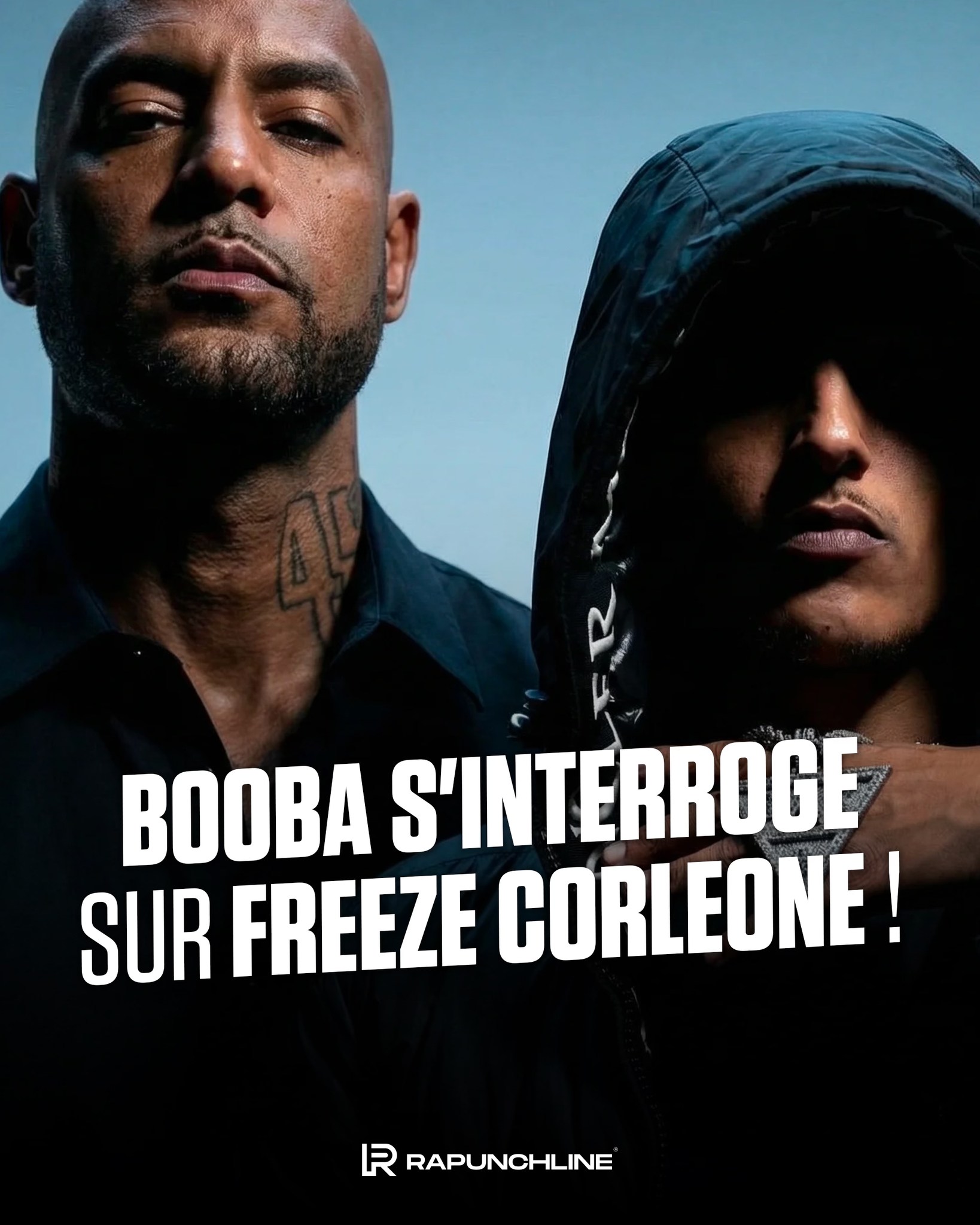 Rapunchline - 👀 Booba s’interroge sur Freeze Corleone. Le rappeur du 92 ...