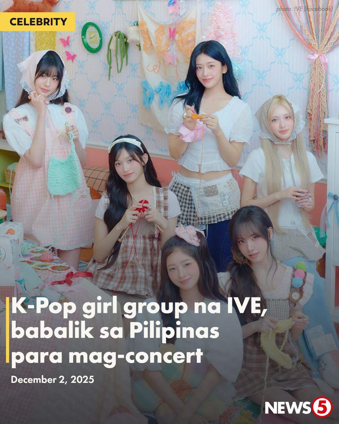 News5 - IVE IS COMING BACK TO MANILA Muling bibisita sa bansa ang K-Pop ...