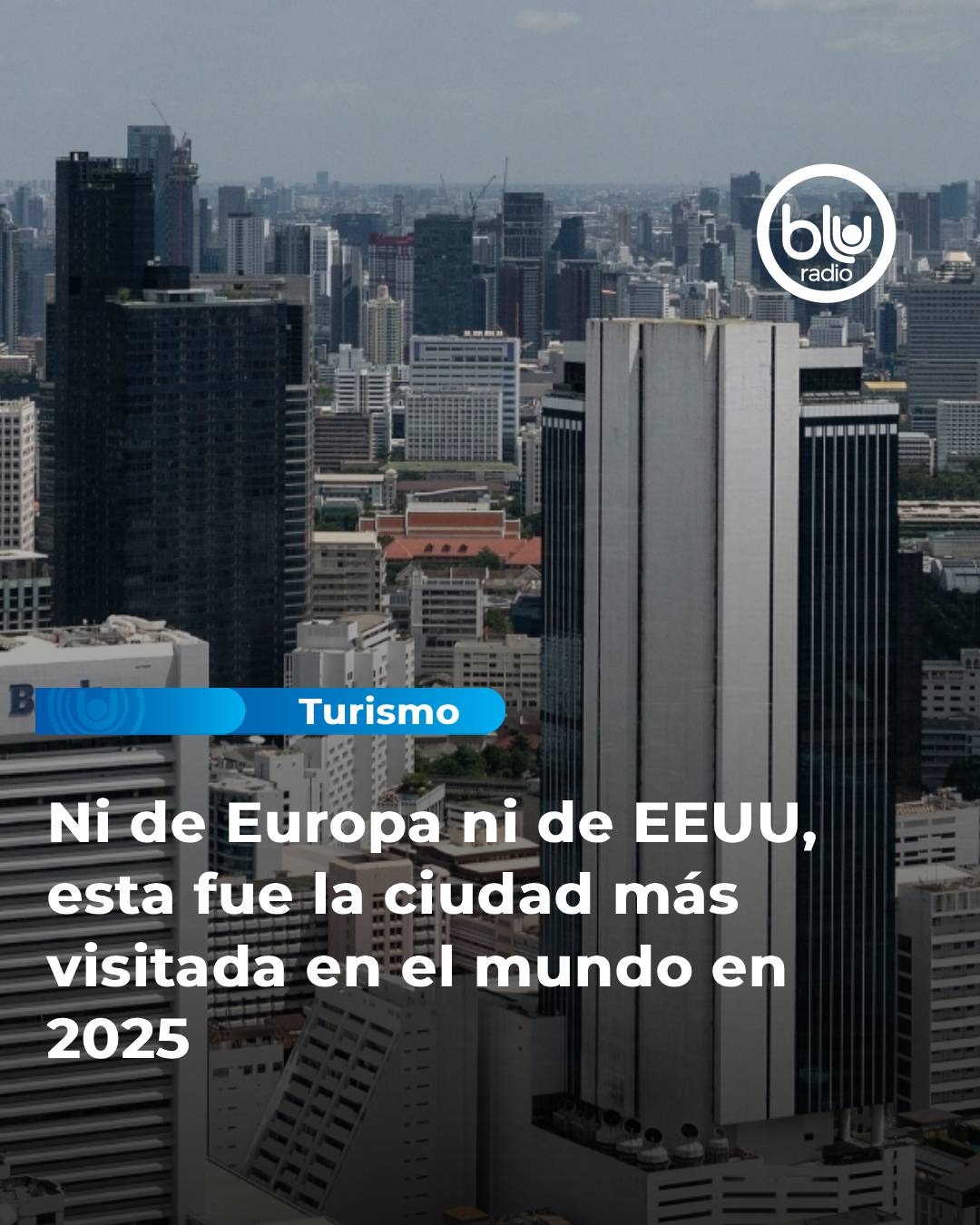 Blu Radio - Este fue la ciudad más visitada en el mundo en... | Facebook