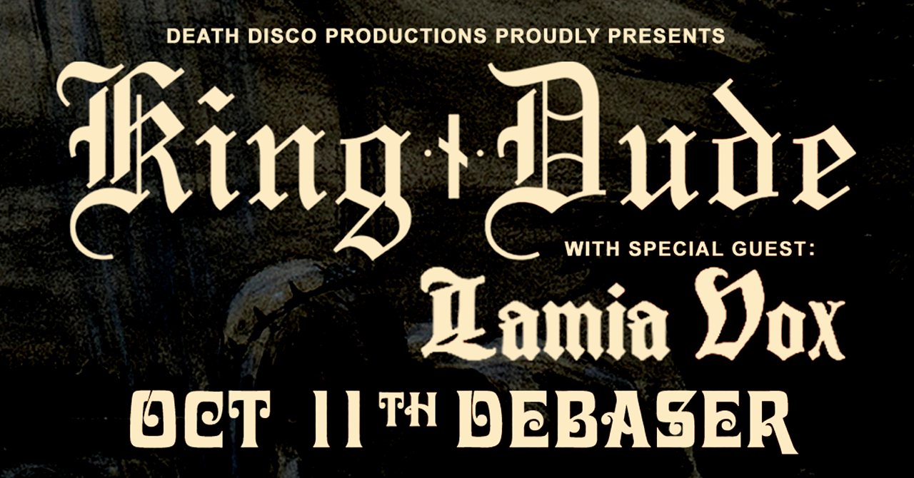 King Dude | Special Guest: Lamia Vox | Debaser Strand