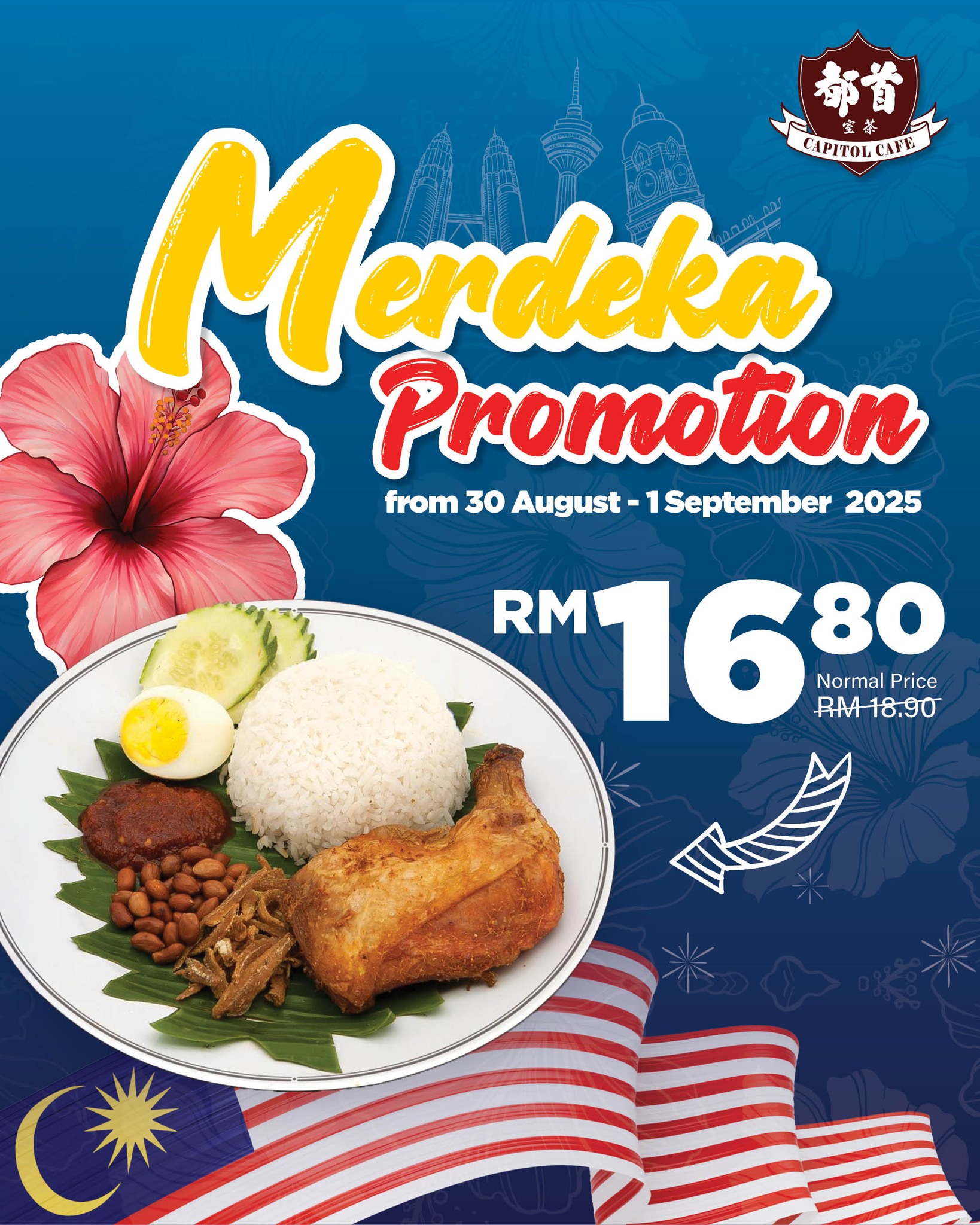 Capitol Cafe - 🇲🇾 Celebrate 68 Years of Merdeka with... | Facebook