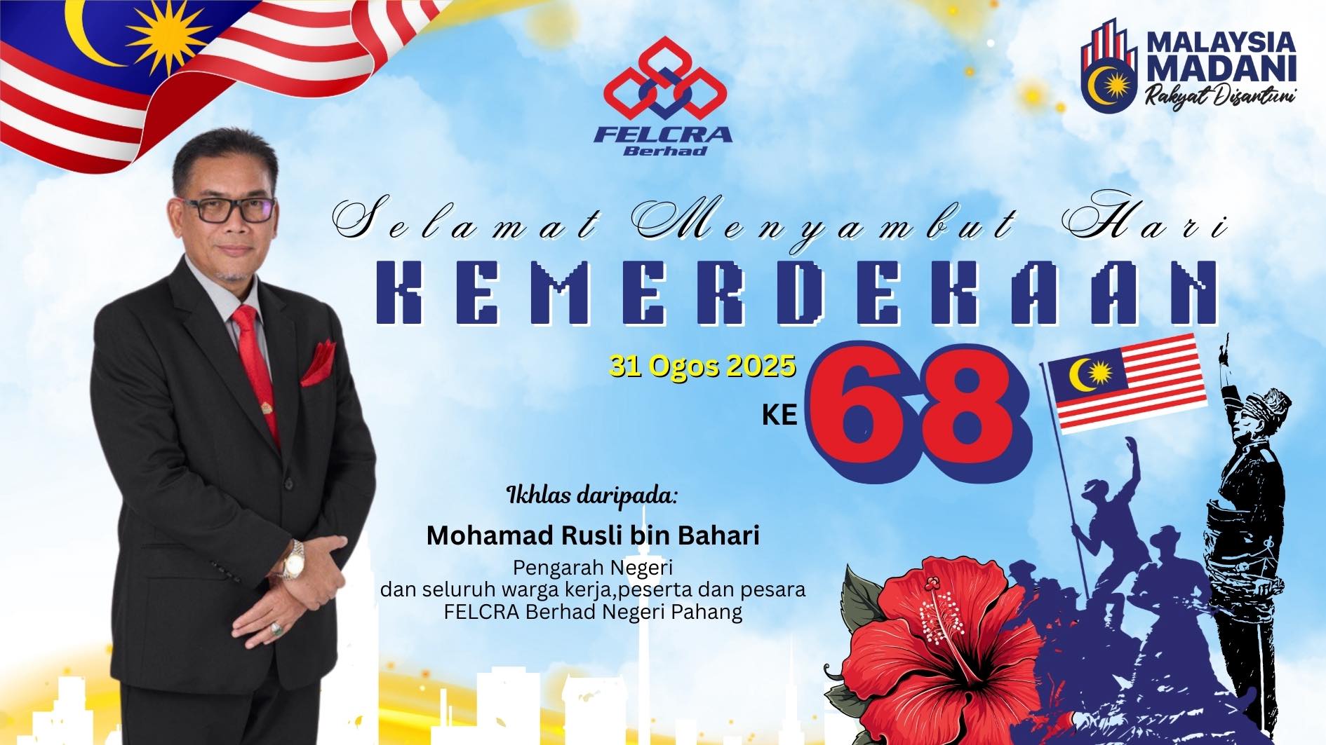 Felcra - Selamat Menyambut Hari Kemerdekaan ke-68 Dengan semangat ...