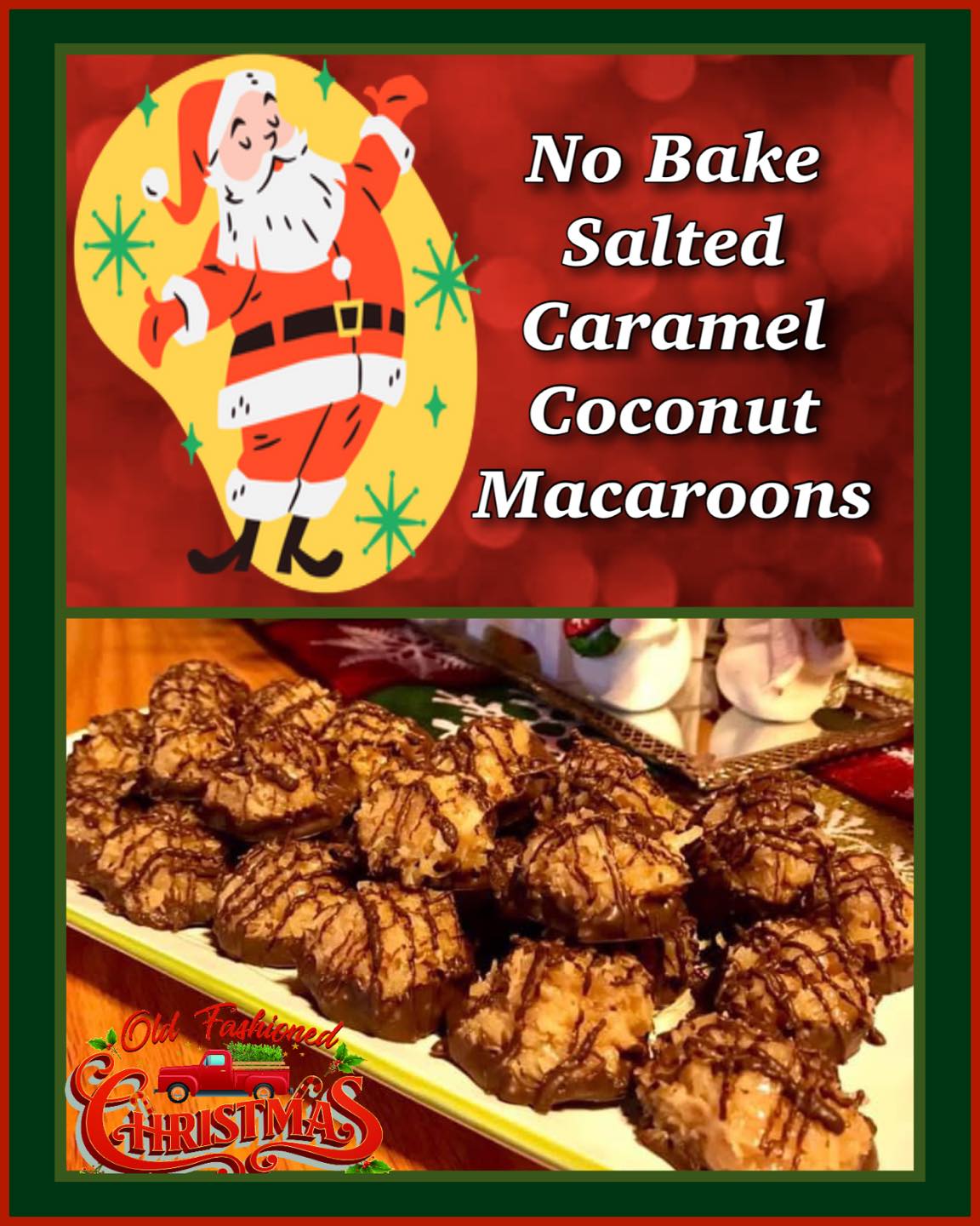 Old - No Bake Salted Caramel Coconut Macaroons ️🎄 I make these every ...