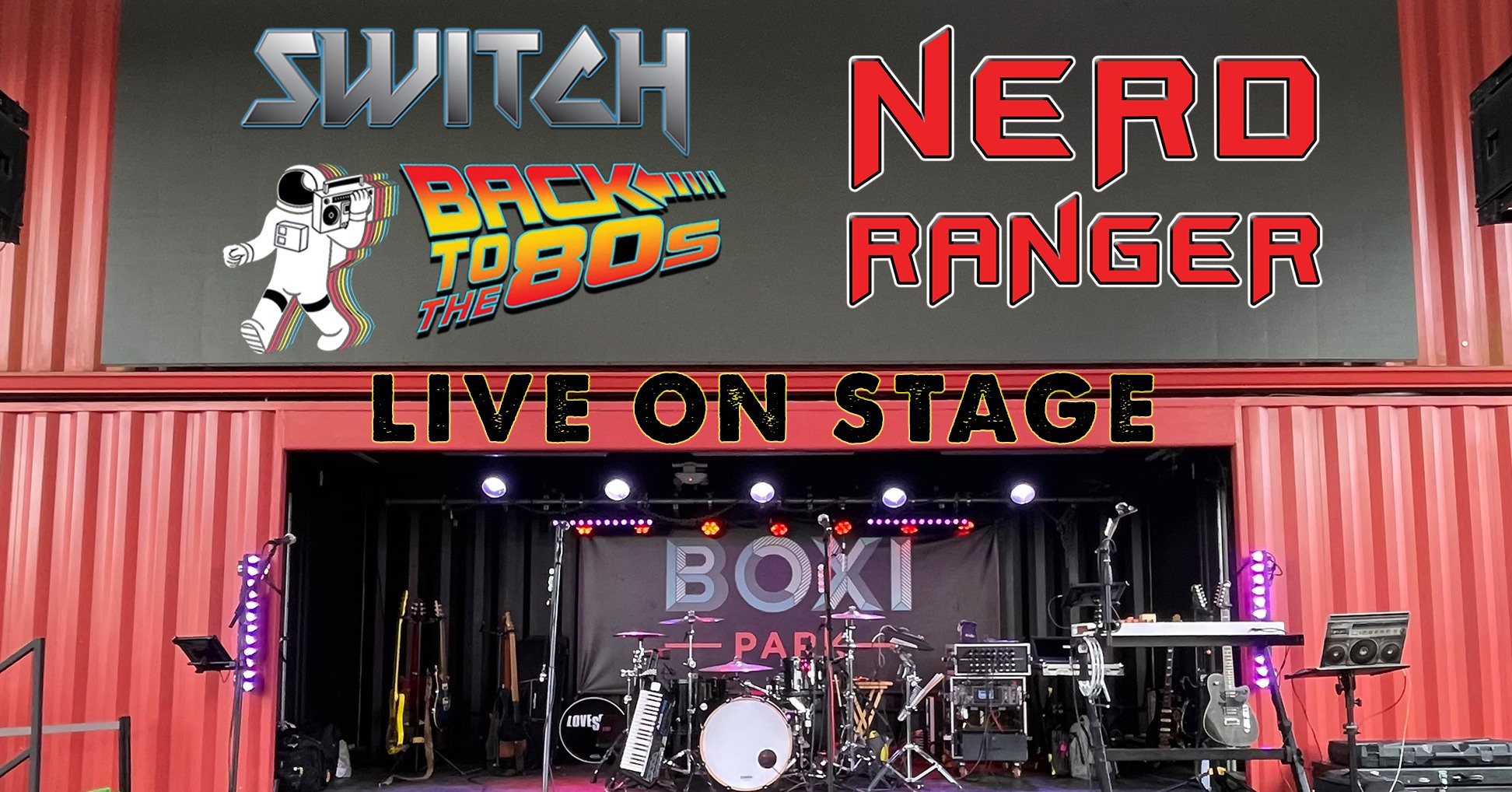 80s Night w/ SWITCH & Nerd Ranger @BOXI PARK