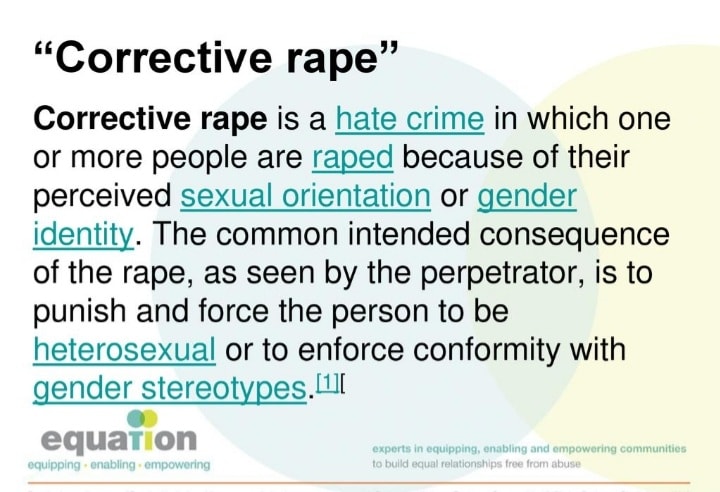 CORRECTIVE RAPE Corrective rape, also called curative or homophobic ...