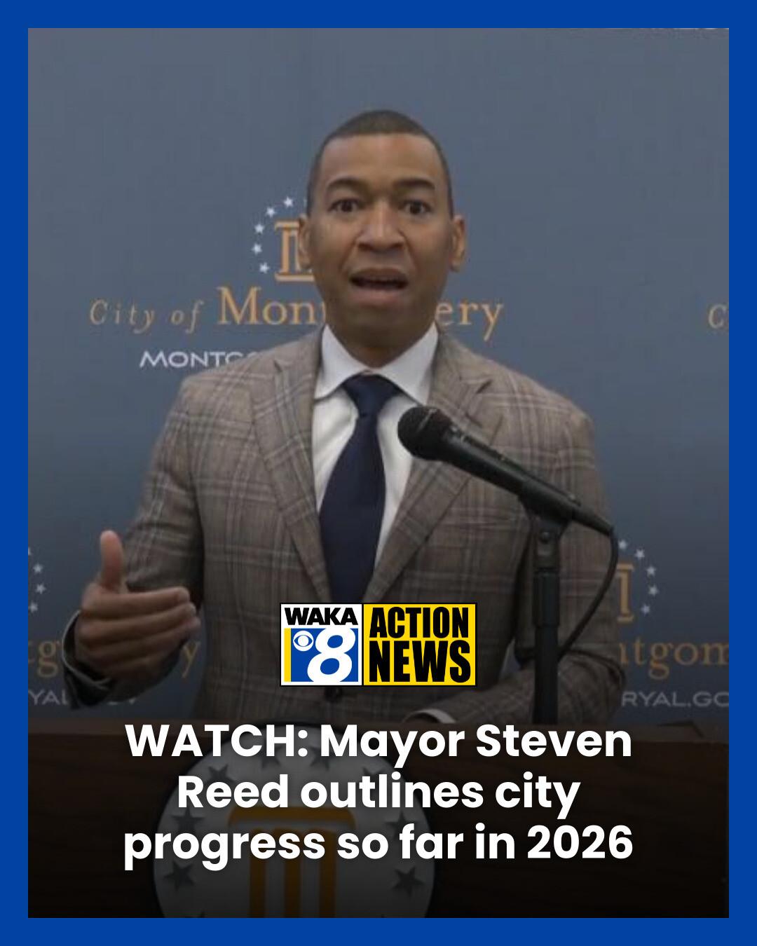 WAKA News - Montgomery Mayor Steven Reed says the city is... | Facebook