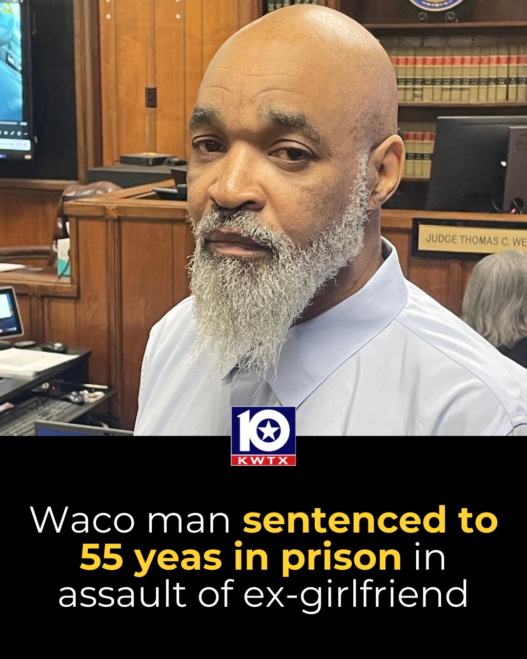 KWTX News 10 - 🚨 A 10-time convicted felon was sentenced... | Facebook