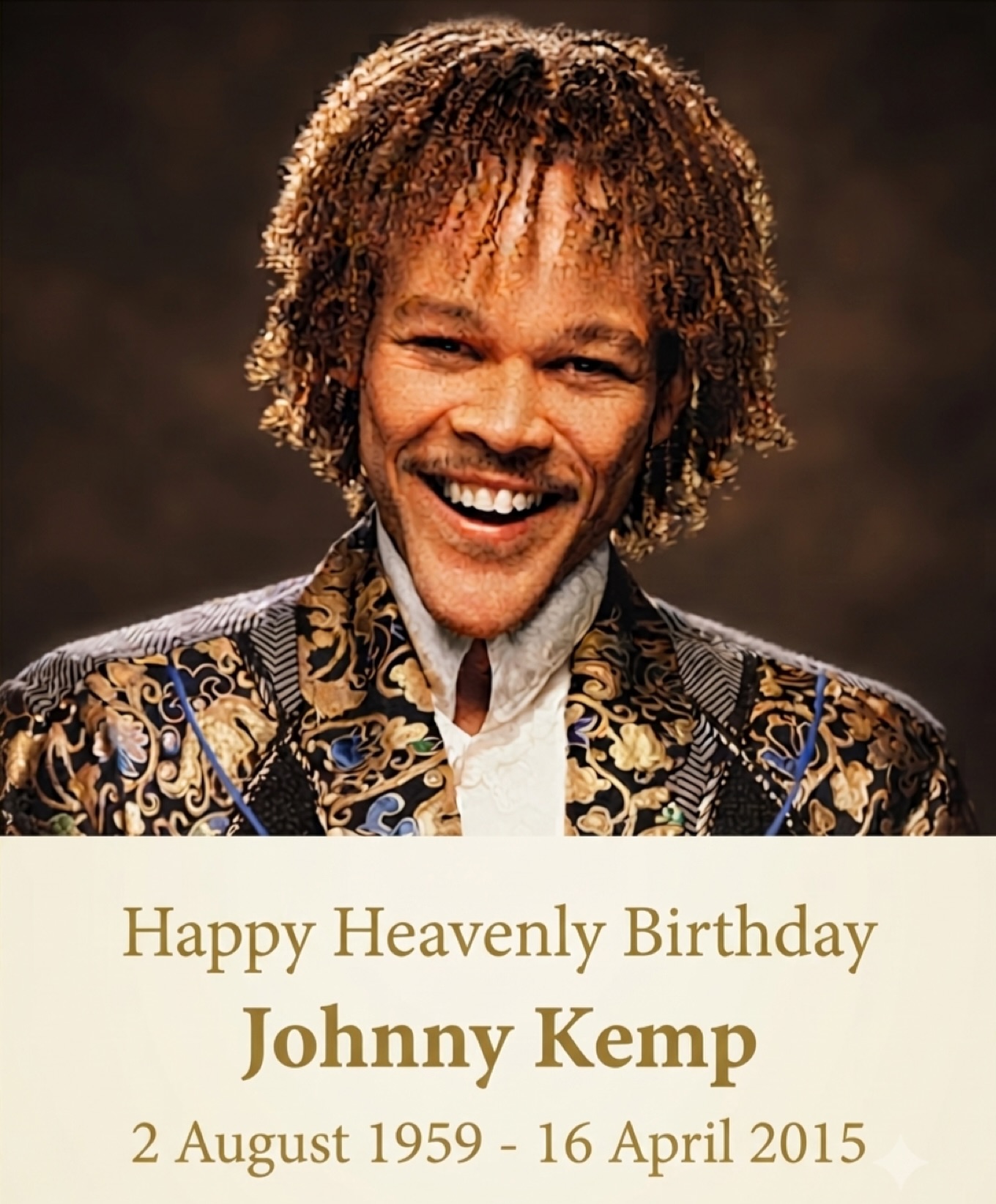 Happy heavenly birthday Johnny Kemp🕊️❤️ Johnny Kemp (August 2