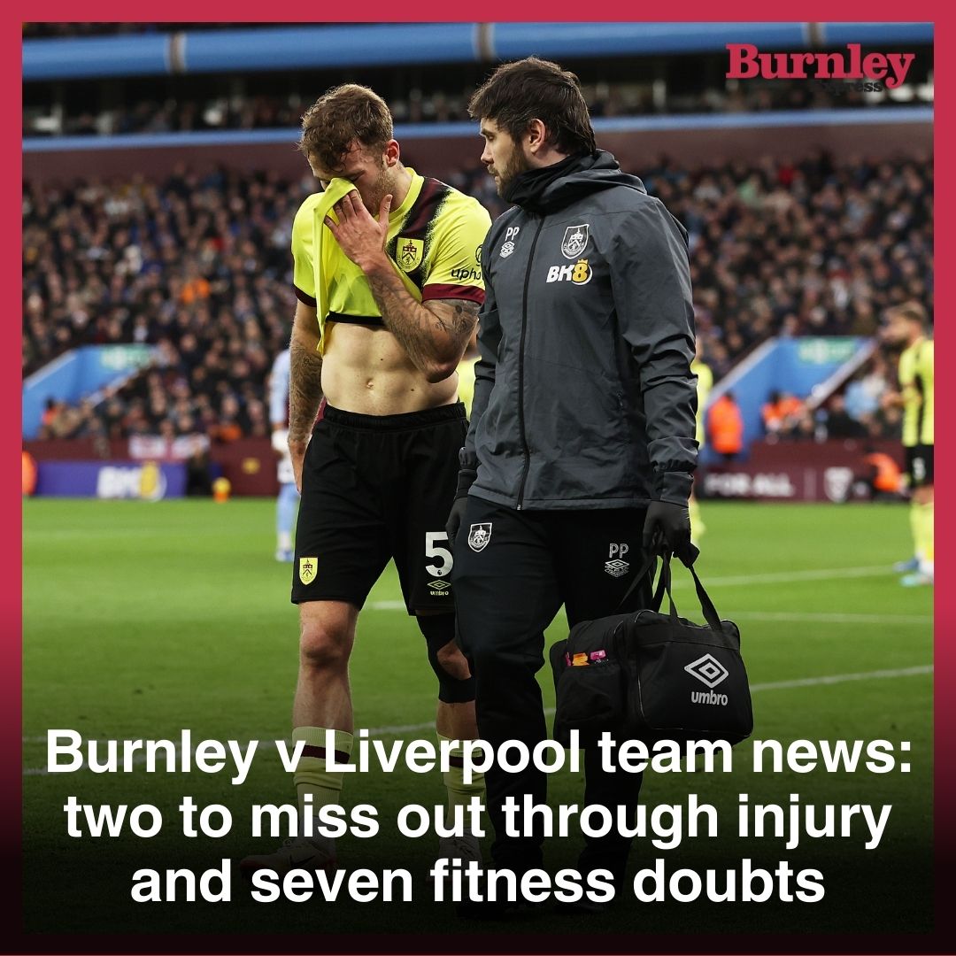 Burnley - Early team news from both camps ahead of Sunday's clash 🤕 ...