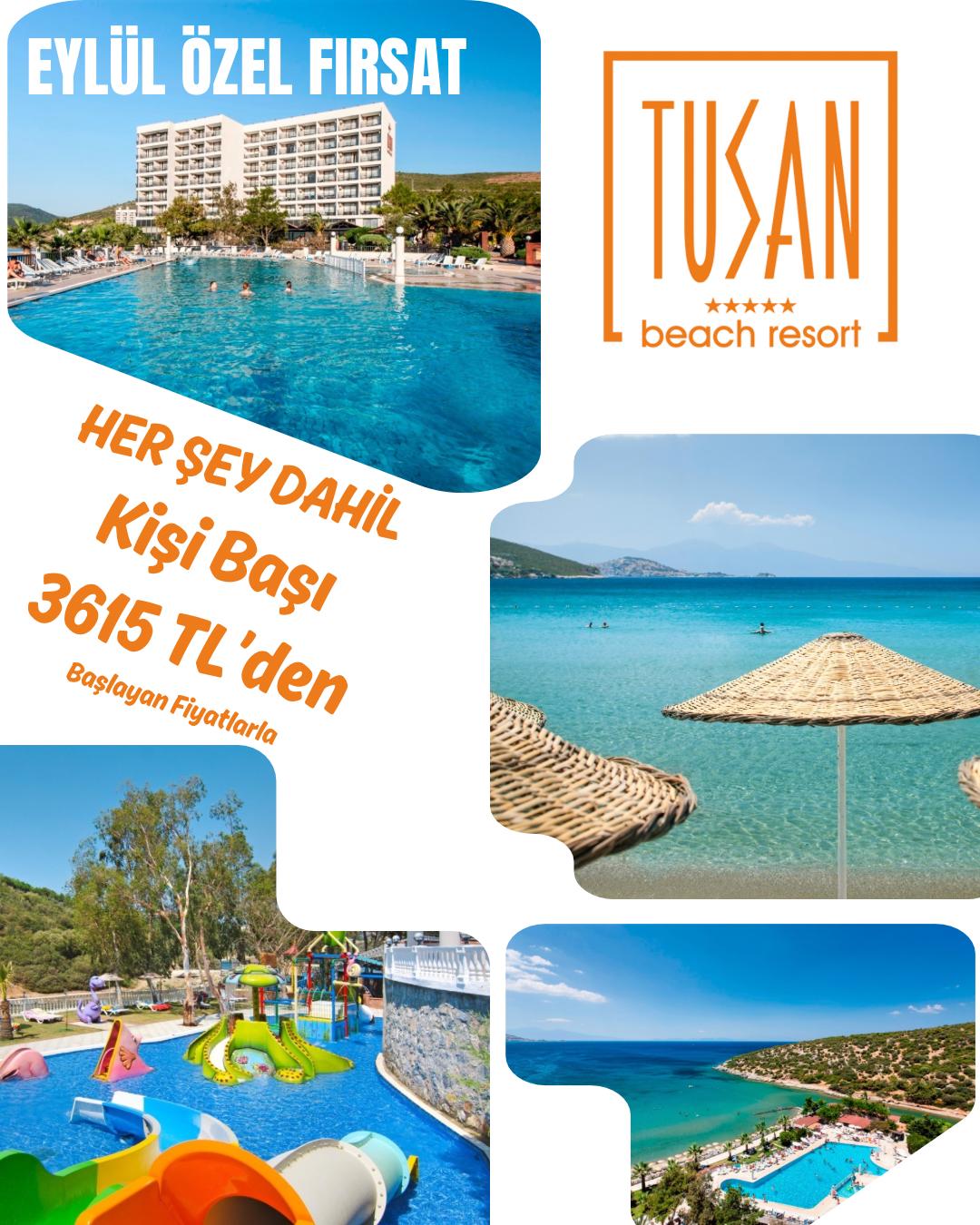Tusan Beach Resort | Kusadası