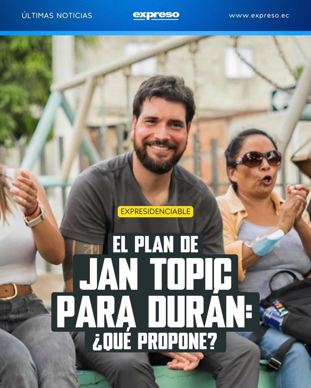 Diario Expreso - Durán ha sido el cantón donde Jan Topic,... | Facebook