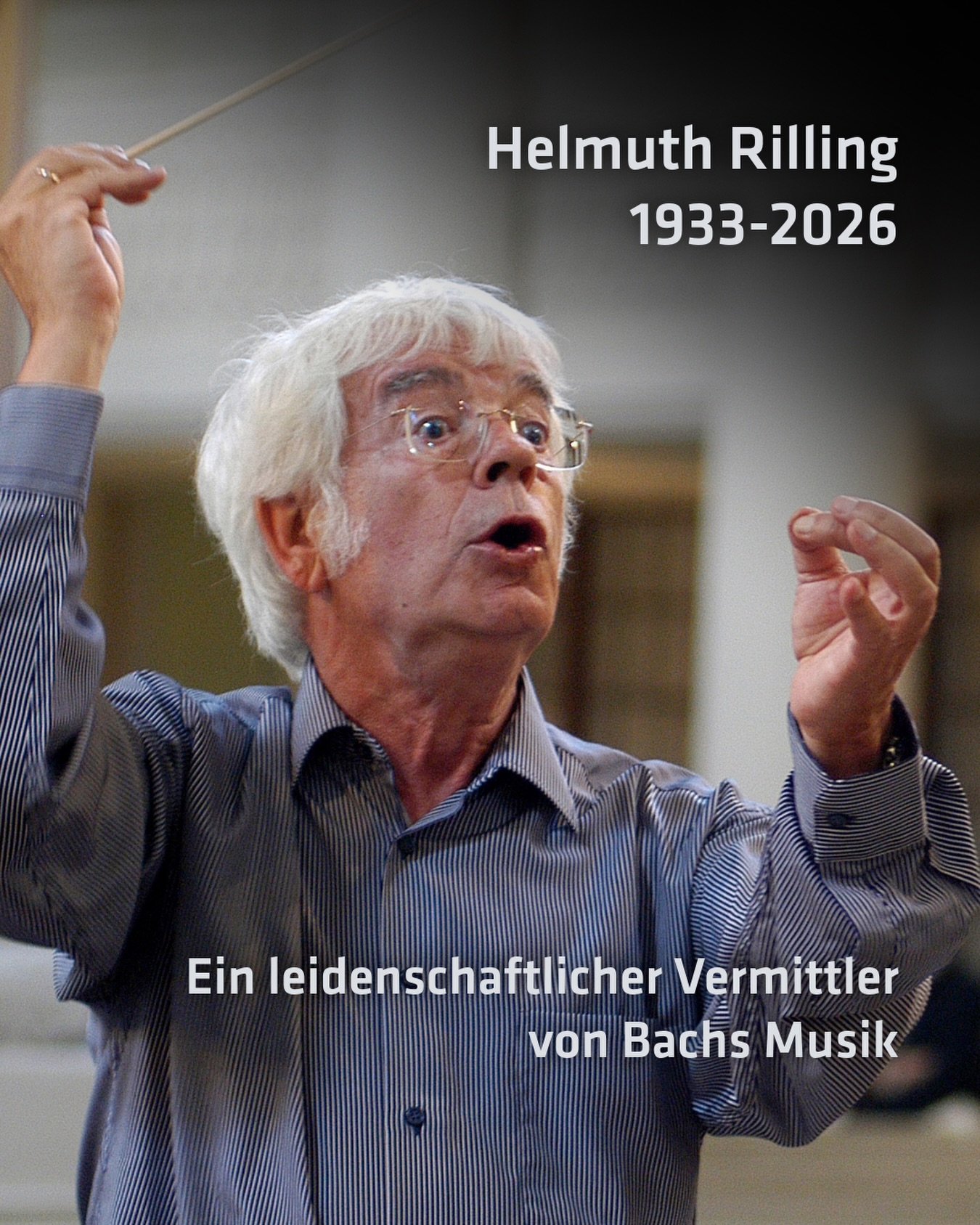 Bach-Archiv - Wir trauern um Helmuth Rilling. Mit ihm verliert die Bach ...