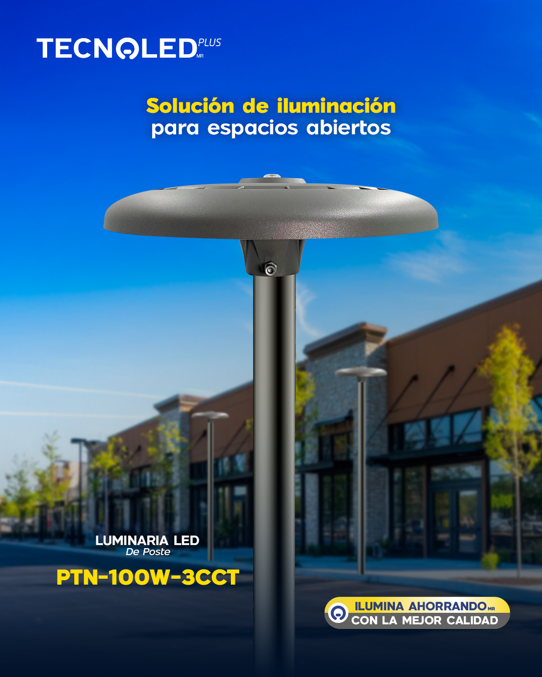 Tecnoled - Iluminación eficiente para espacios abiertos Diseñada para ...
