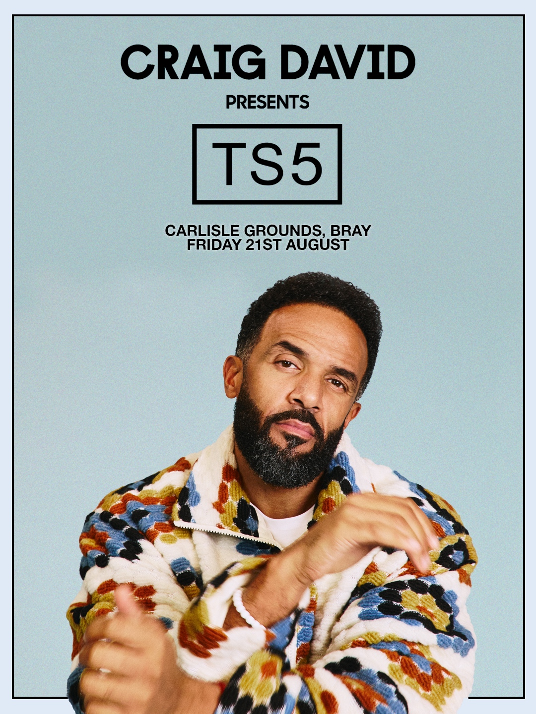 Craig David Presents TS5