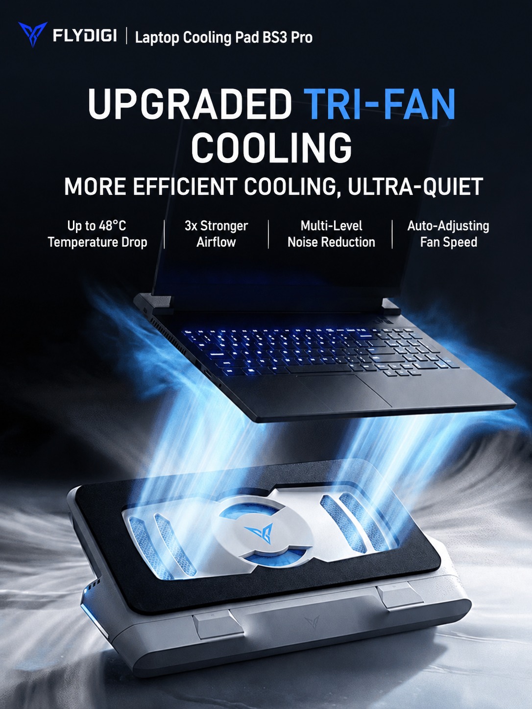 Meet the NEW FLYDIGI BS3 Pro—built to keep your laptop cool even