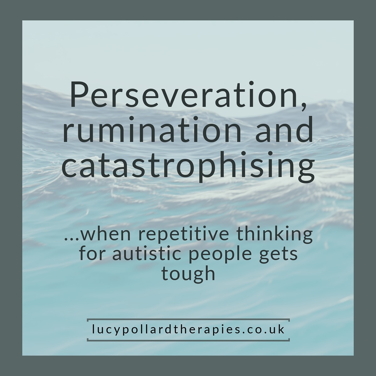 Perseveration, rumination and... - lucypollardtherapies | Facebook