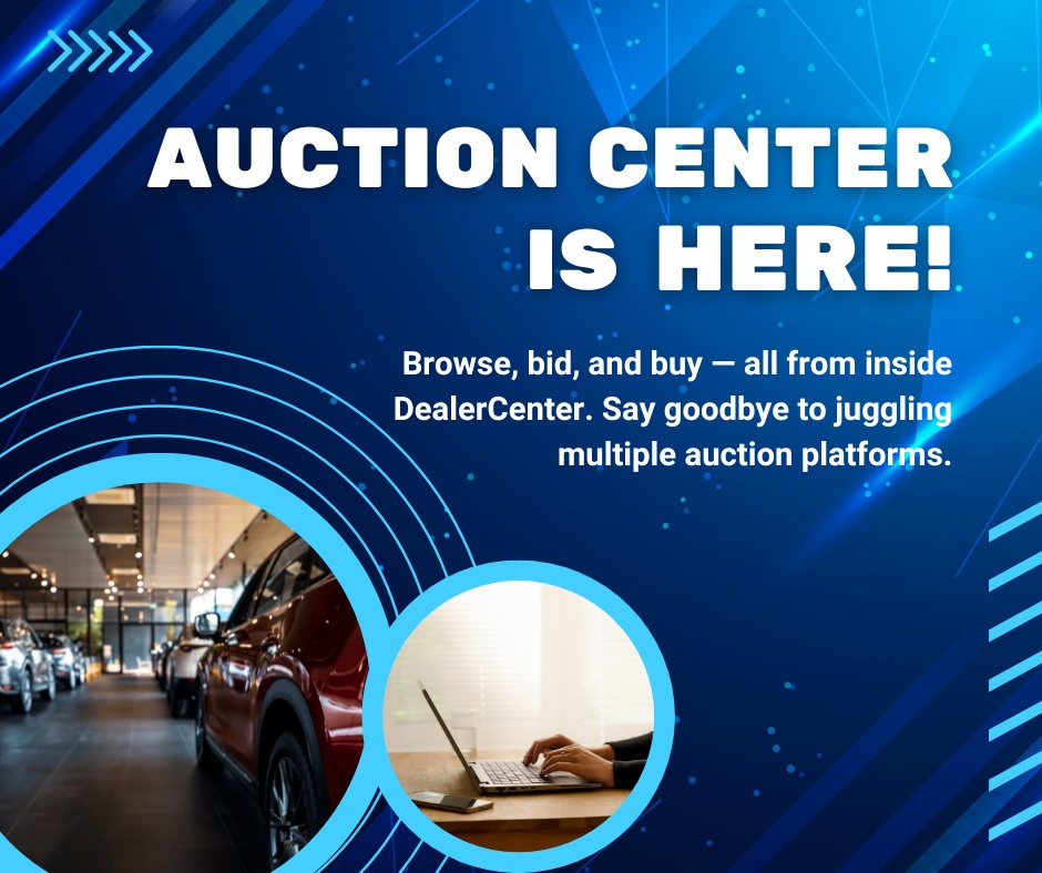 DealerCenter - Dealers can now browse, bid, and buy in one seamless ...