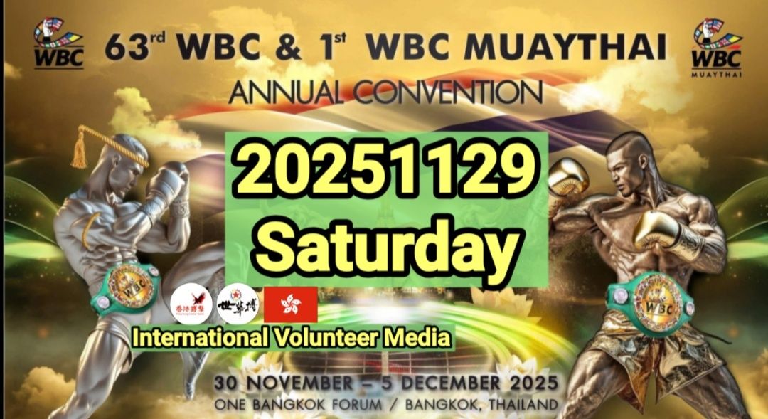 20251129 Saturday 20251130-1205🇹🇭 1st WBC MuayThai World