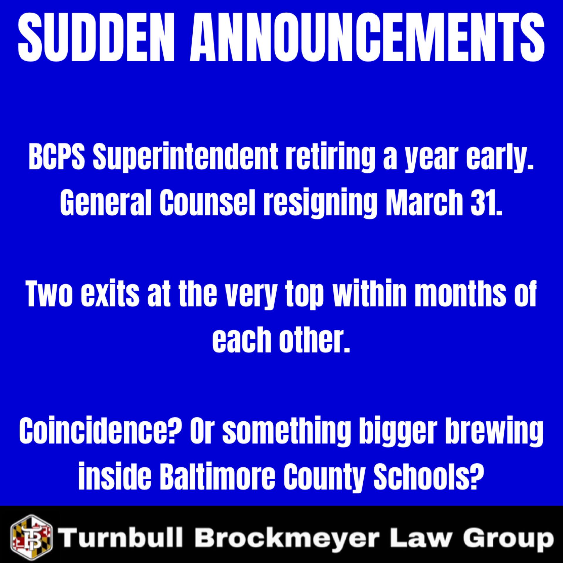 Turnbull - DOUBLE RESIGNATIONS AT THE TOP OF BCPS, GENERAL COUNSEL ...