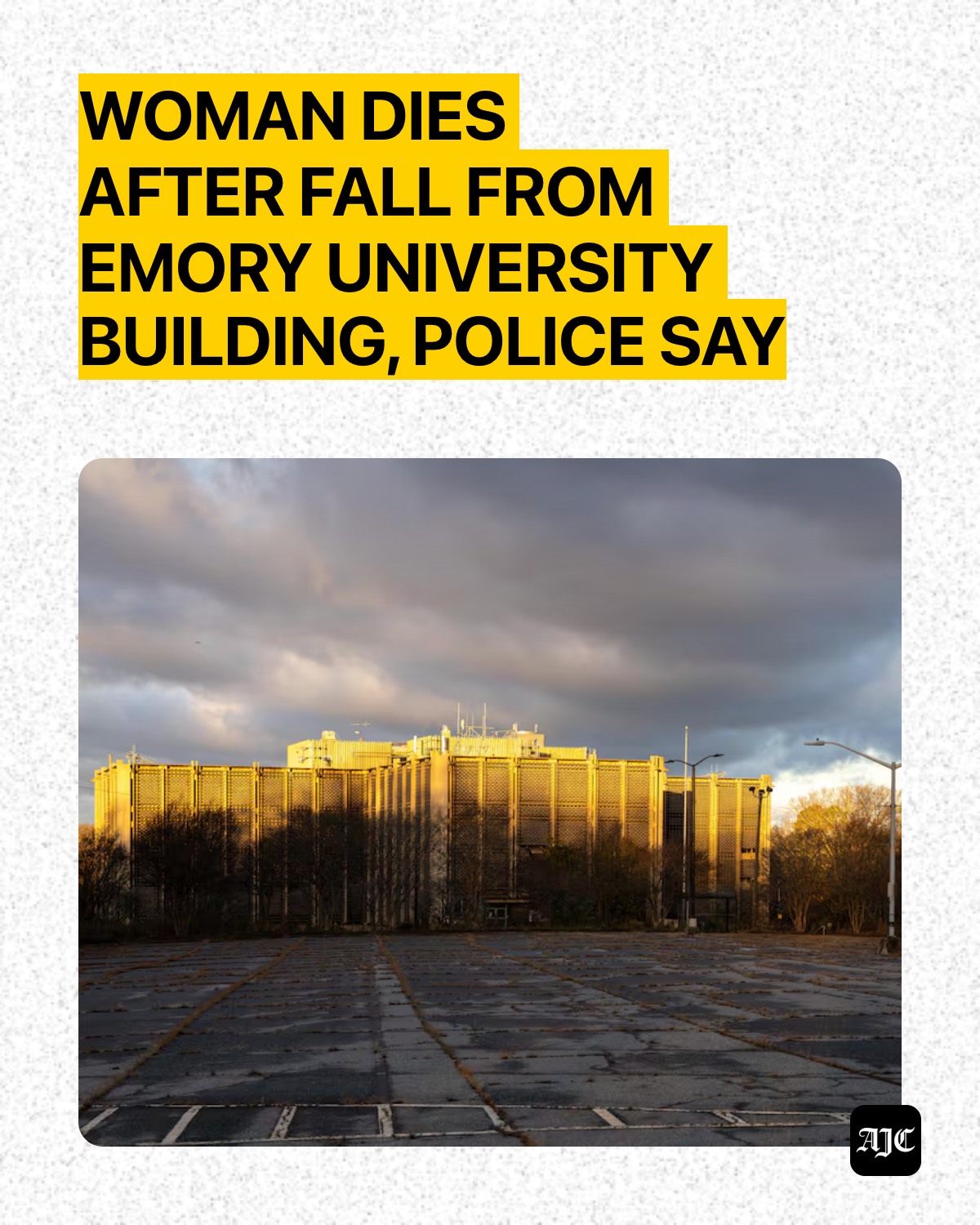 The Atlanta - A woman fell to her death from an Emory University ...