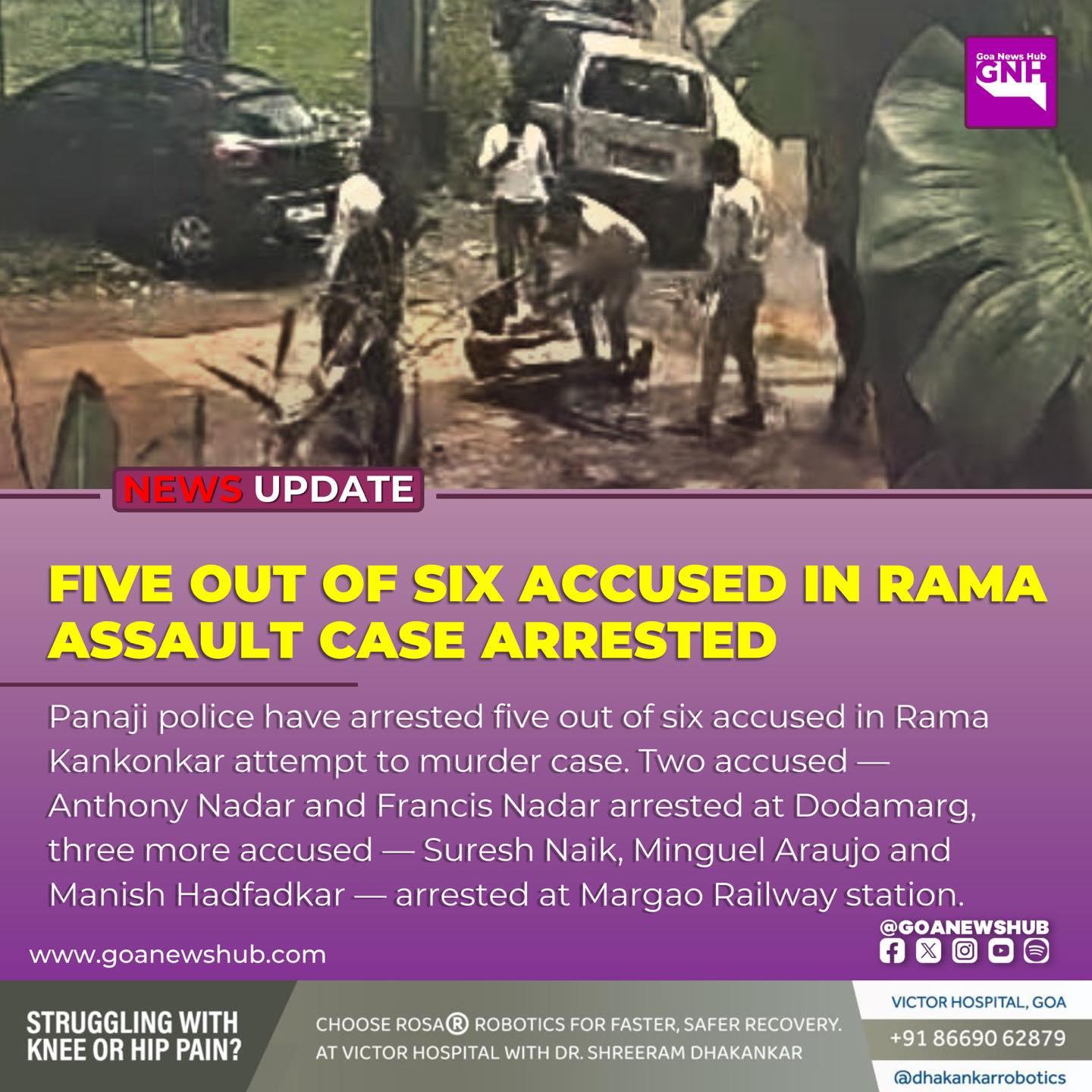 Goa News Hub - FIVE OUT OF SIX ACCUSED IN RAMA ASSAULT... | Facebook