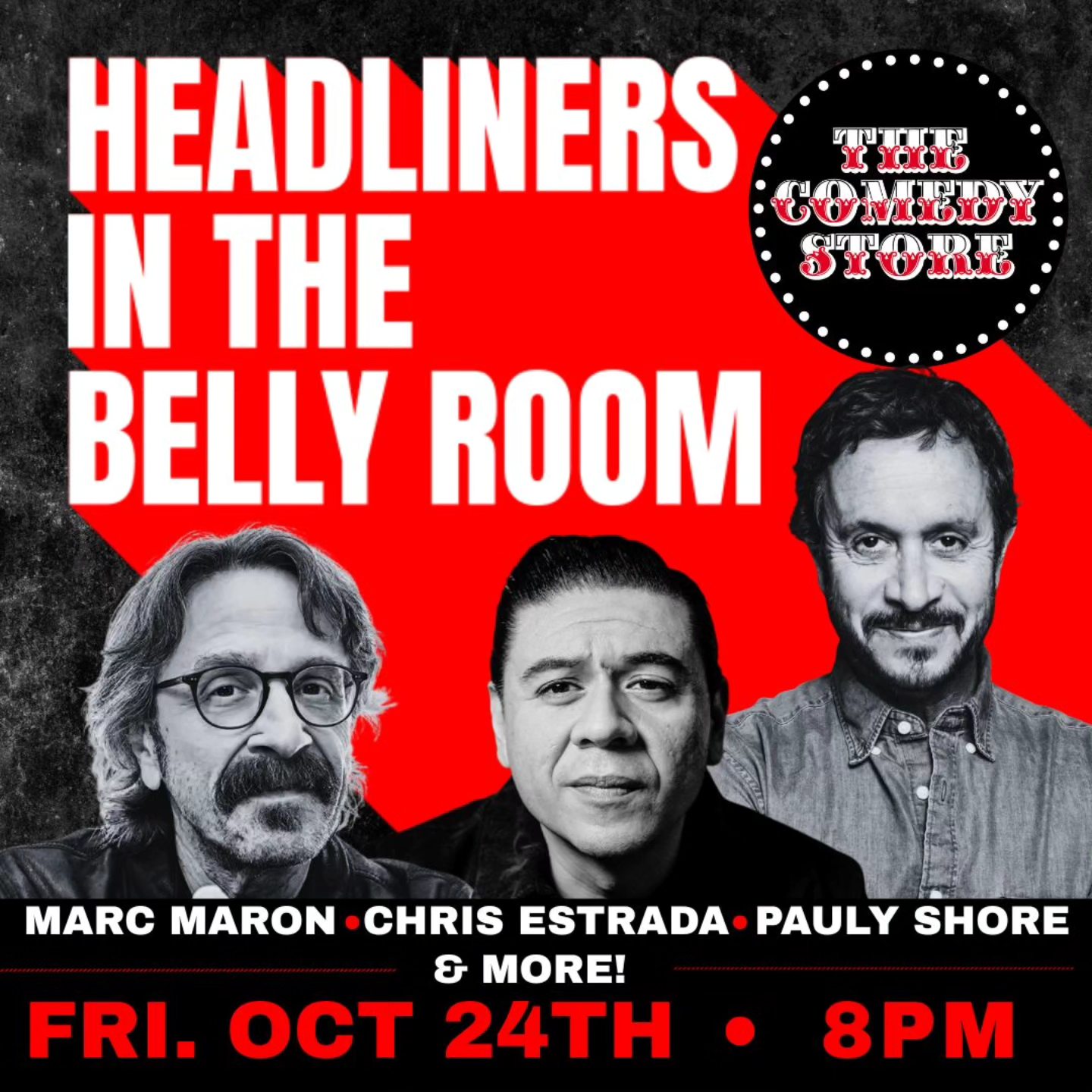 Comedy Store headliners tonight with Marc Maron and Pauly Shore