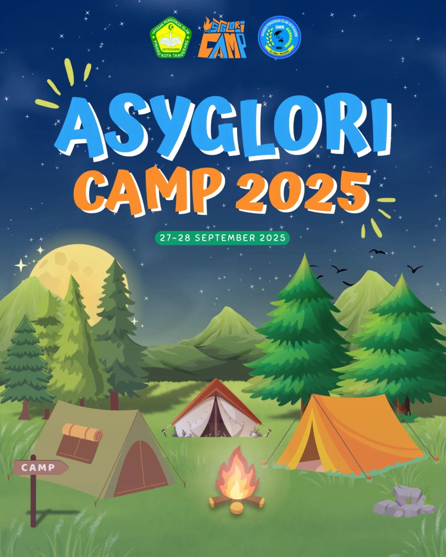 SMK - AsyGlori Camp 2025🏕️🔥 bukan sekadar kegiatan camping biasa, tapi ...